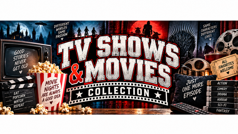 TV Shows and Movies