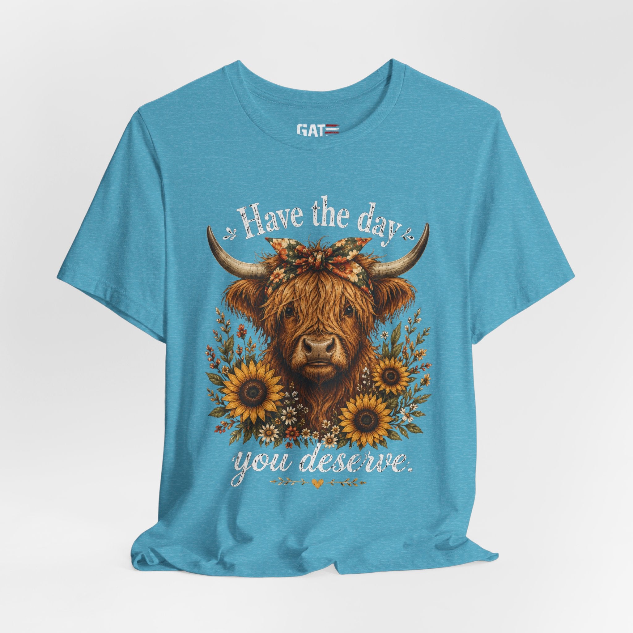 Have the Day You Deserve Highland Cow Shirt, Funny Cowgirl Tee, Western Sunflower Shirt, Sarcastic Country Graphic Gift