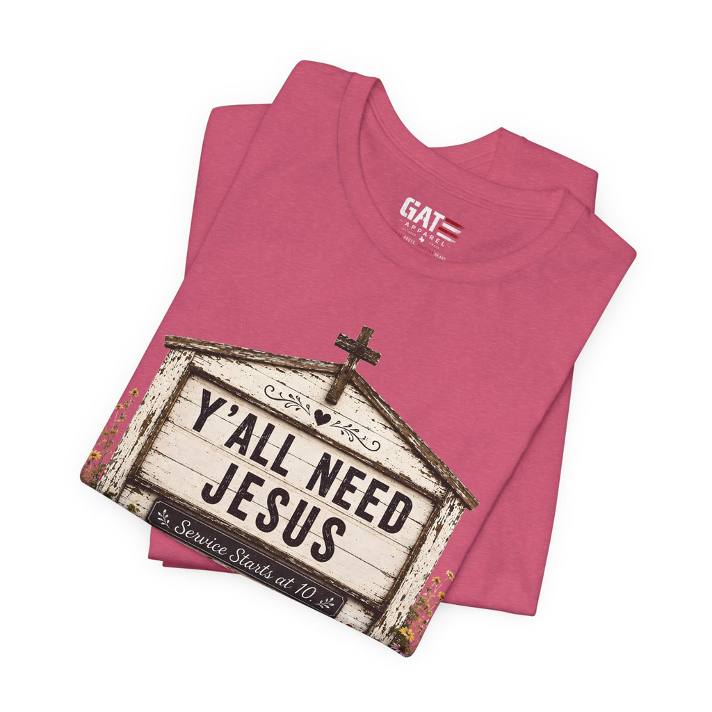 Y'all Need Jesus, Christian Shirt for Women, Rustic Faith Graphic Tee, Country Western Shirt, Farmhouse Christian Gift, Cowgirl Church Tee