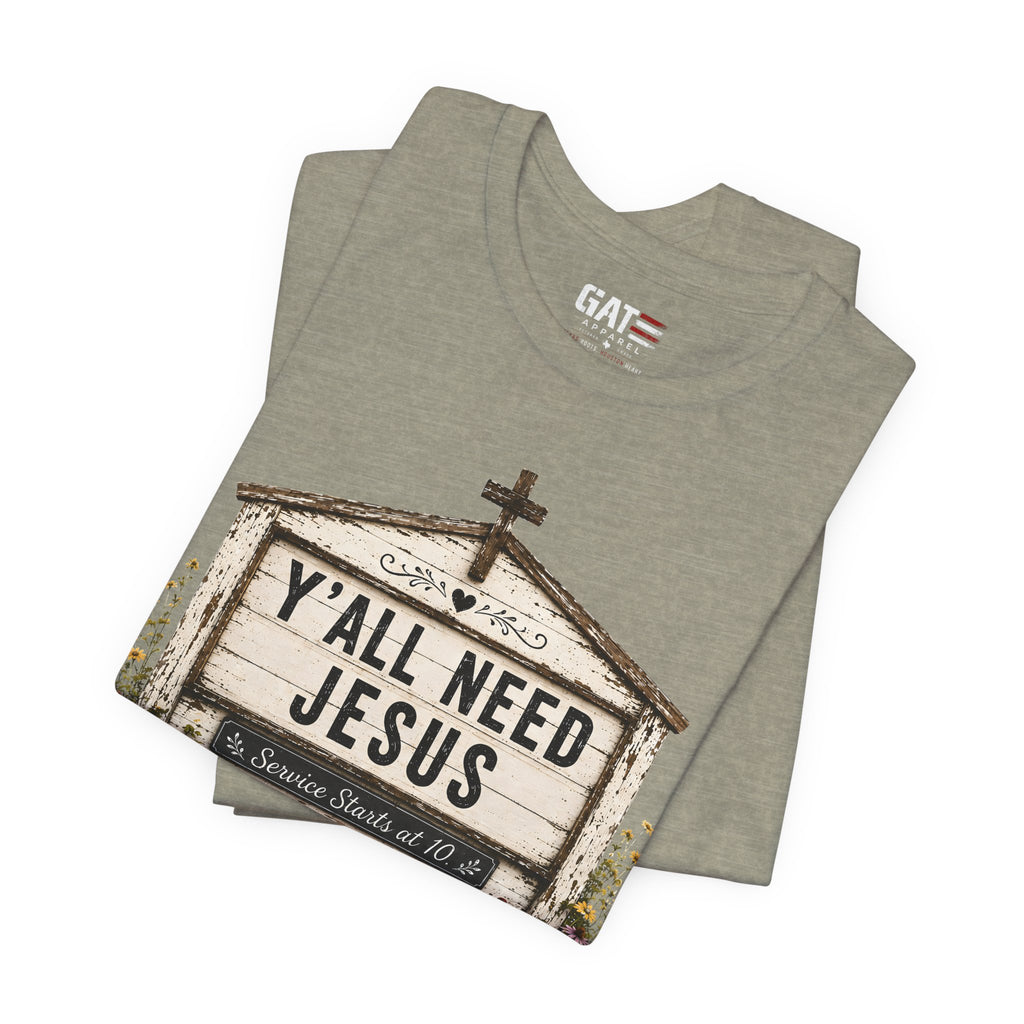 Y'all Need Jesus, Christian Shirt for Women, Rustic Faith Graphic Tee, Country Western Shirt, Farmhouse Christian Gift, Cowgirl Church Tee