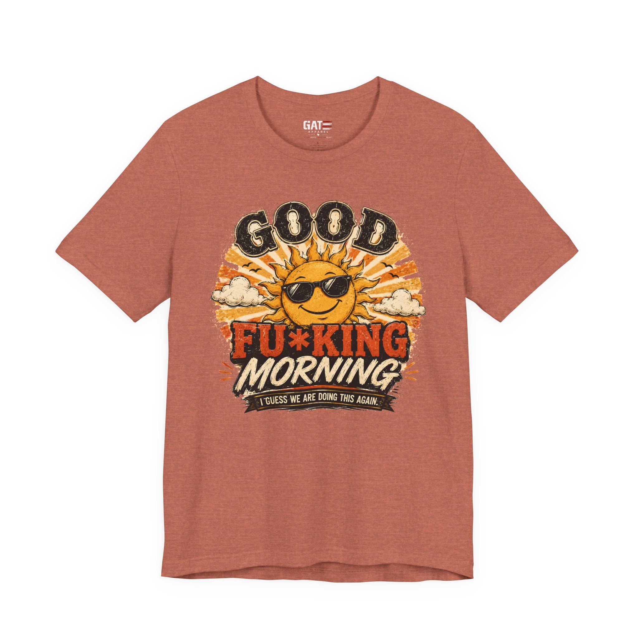 Good Fu*king Morning Shirt, Funny Sarcastic T Shirt, Retro Sunrise Tee, Coffee Lover Gift, Morning Person Humor Tee
