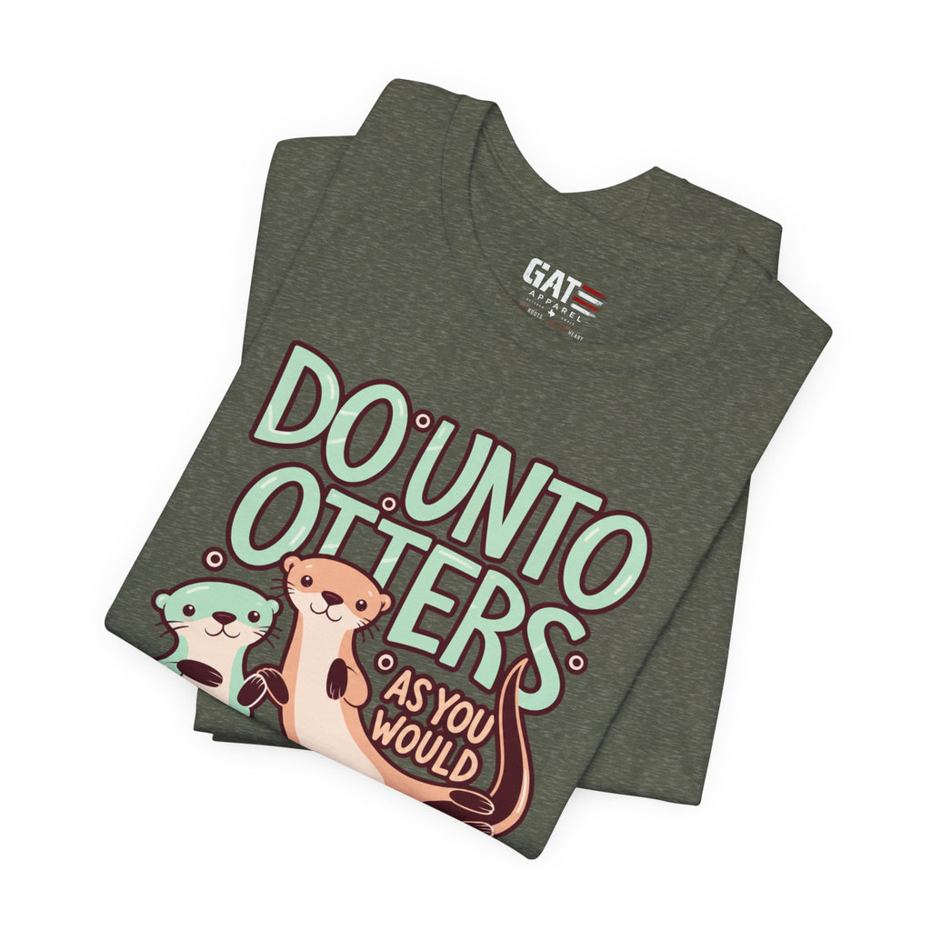 Do Unto Otters Tee — Cute Otter Kindness Graphic T-Shirt