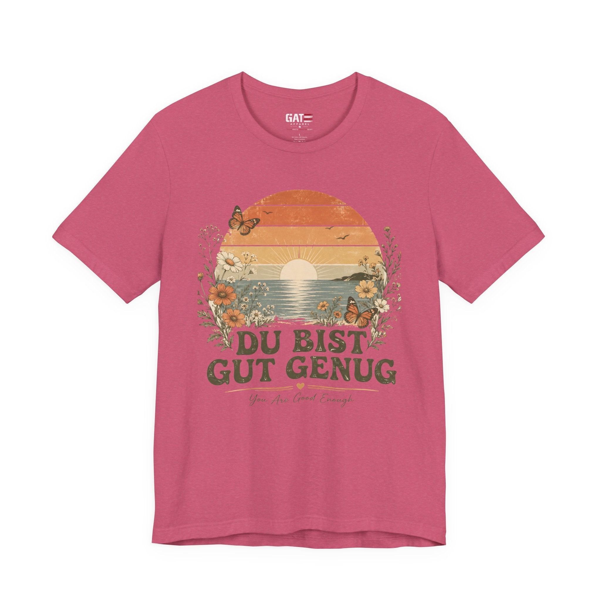 Du Bist Gut Genug Shirt, Viral German Meme Tee, You Are Good Enough Shirt, Butterfly Floral Sunset Aesthetic Tee