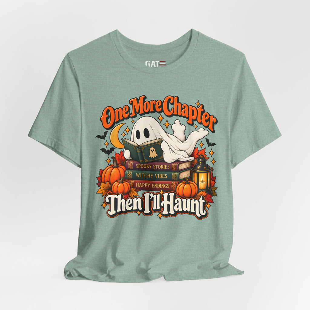 One More Chapter Then I'll Haunt Shirt | Halloween Book Tee