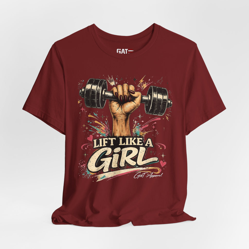 Lift Like A Girl Shirt, Women's Gym Shirt, Weightlifting Tee, Cute Fitness Shirt, Workout Gift for Women