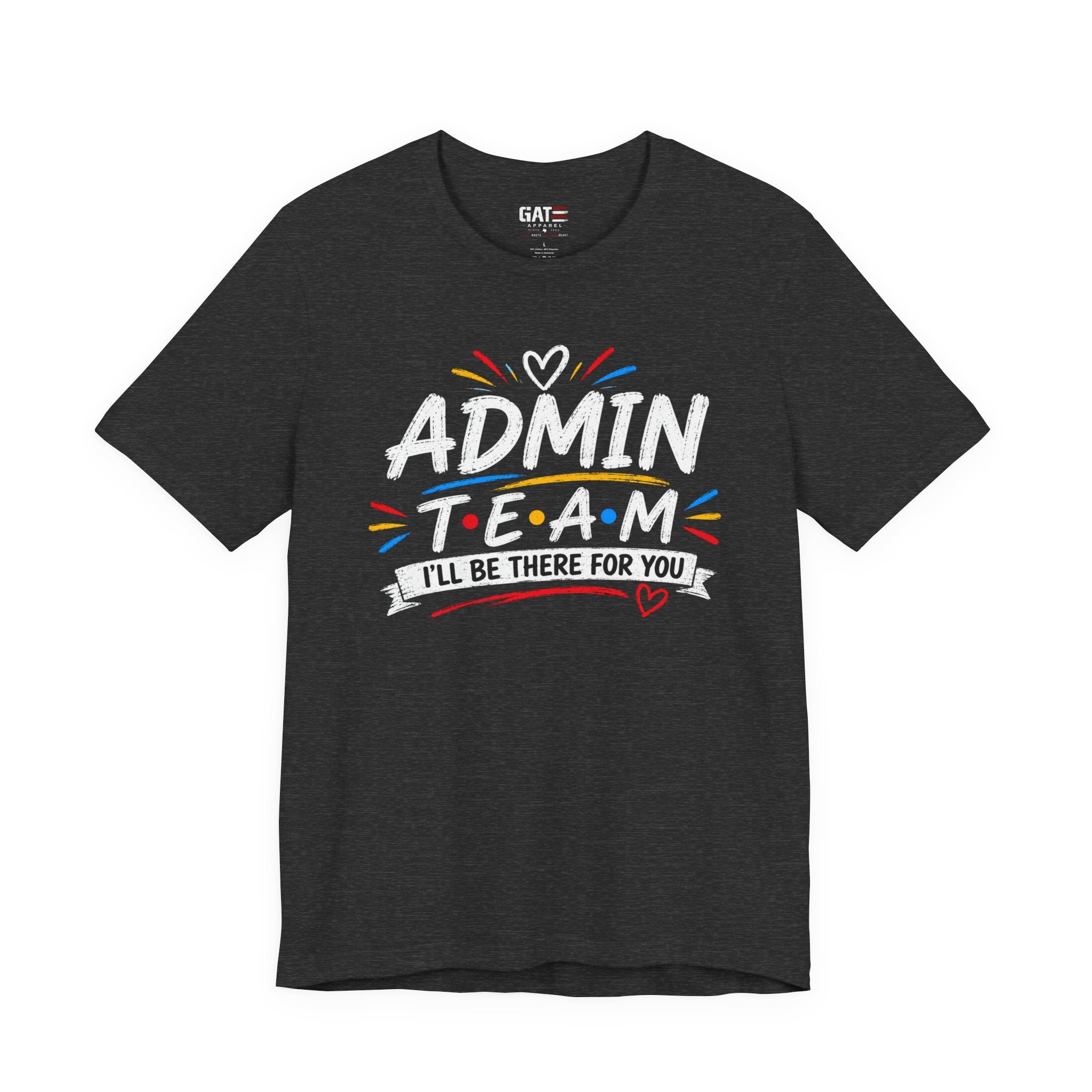 Admin Team Tee, Teacher Squad Shirt, School Administration Shirt, Grade Level Team Gift, School Staff Apparel, Friends Theme
