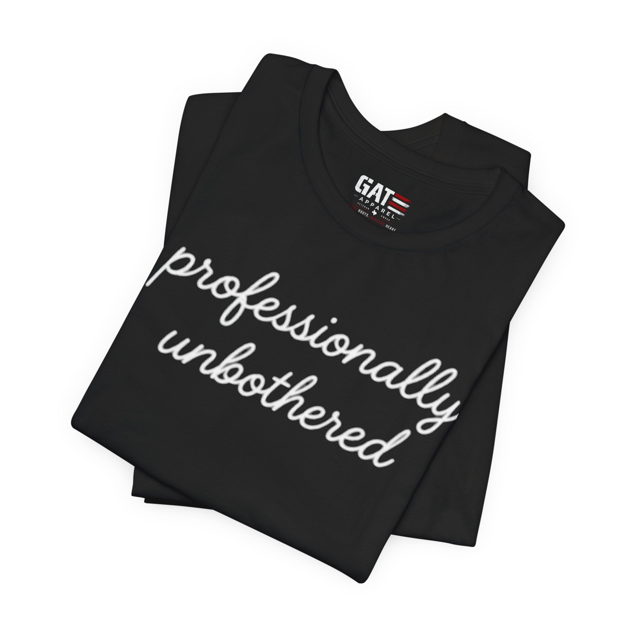 Professionally Unbothered Shirt, Funny Sarcastic Tee, Introvert Shirt, Minimalist Script Tee, Trendy Graphic Tee