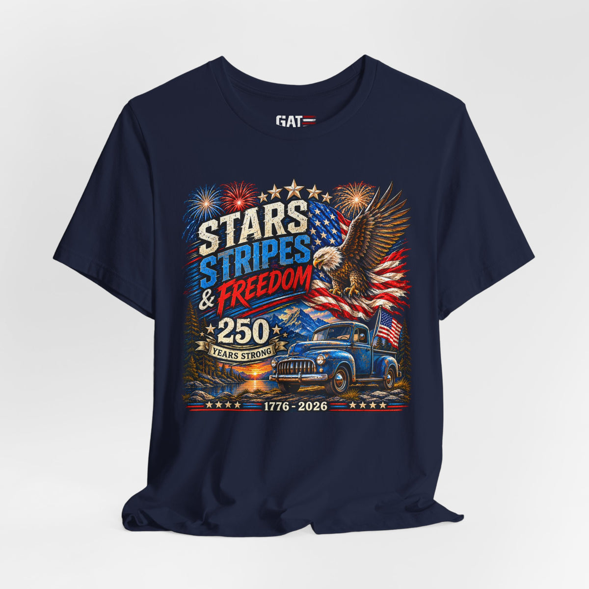 Stars Stripes & Freedom 250th Anniversary Shirt | Patriotic Tee