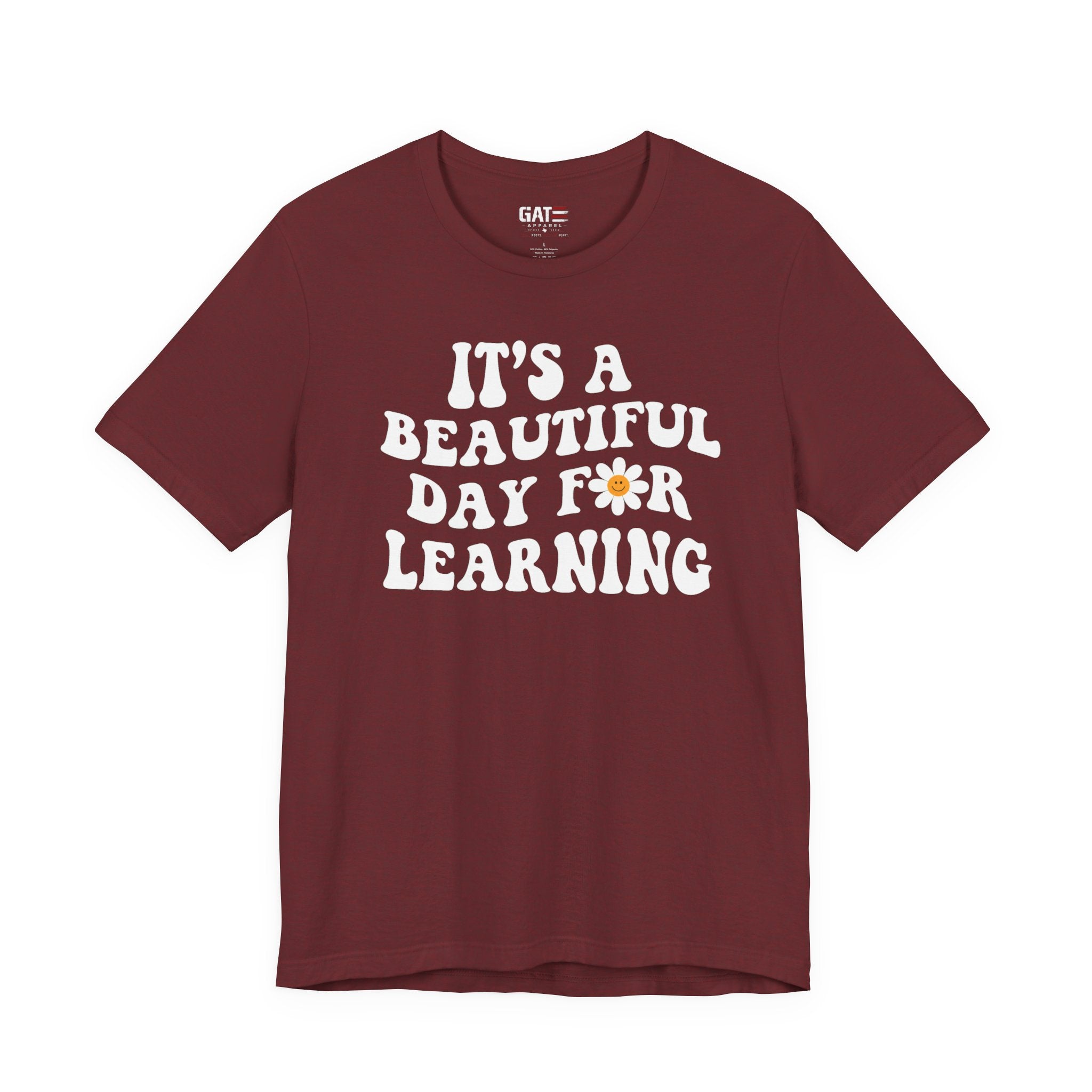 It's a Beautiful Day for Learning T-Shirt|Teacher Shirt