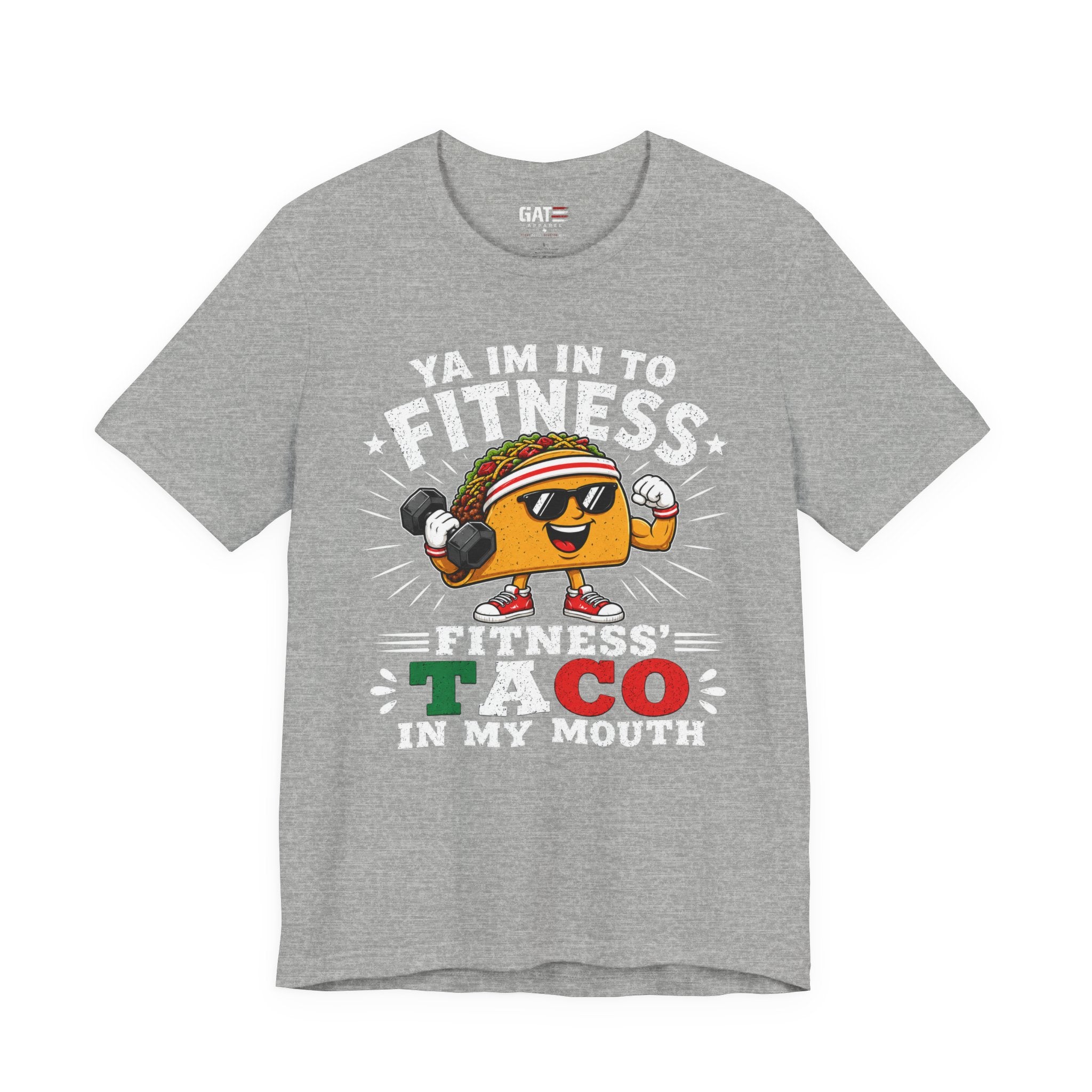 Ya I'm Into Fitness|Fitness Taco In My Mouth Funny Taco Shirt | Cute Food Lover Graphic Tee
