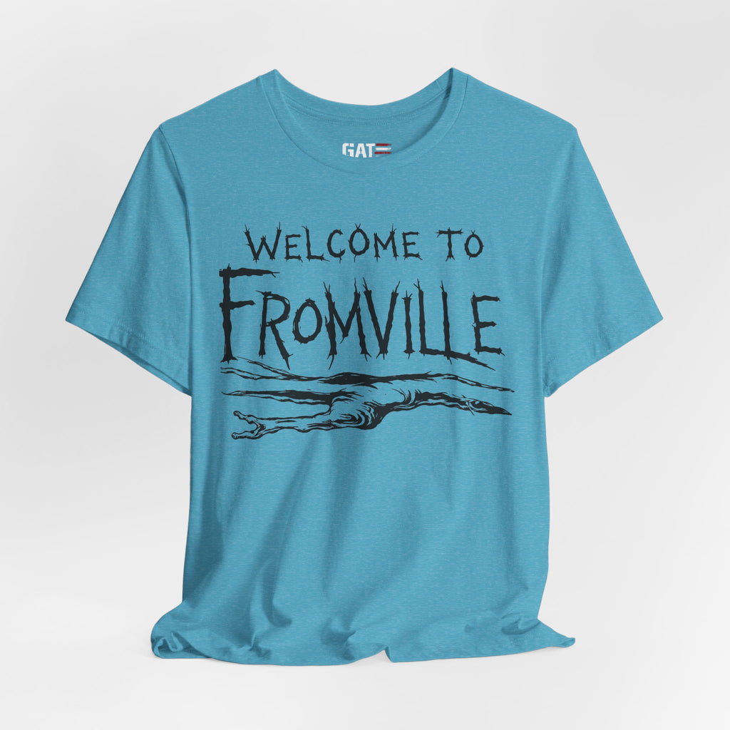 Welcome to Fromville T-Shirt —  Horror Town Graphic Tee