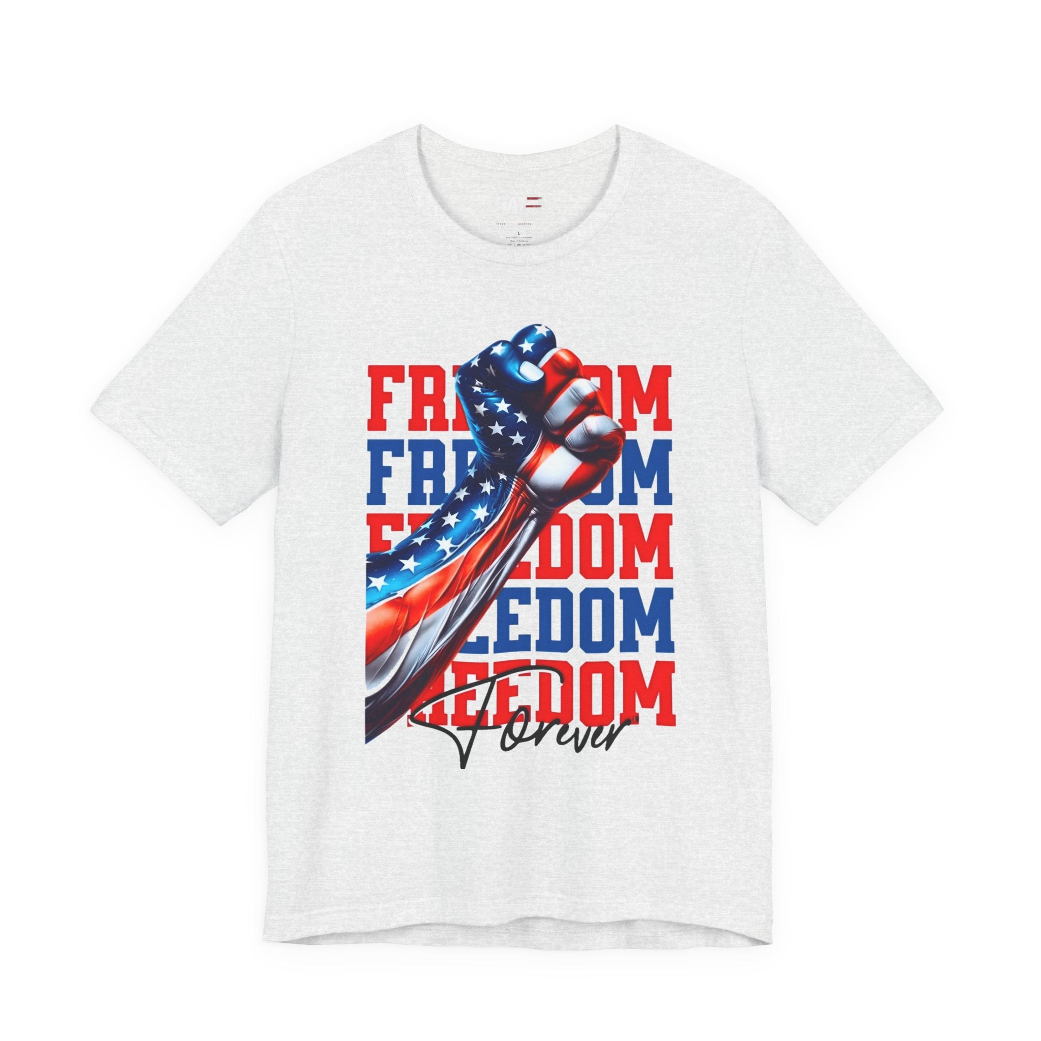 Freedom Fist T-Shirt – Patriotic American Flag Tee (Freedom Forever)