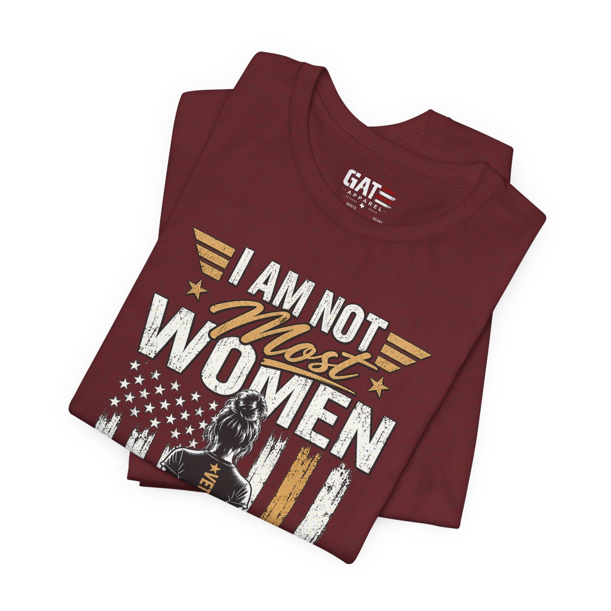 Female Veteran - I Am Not Most Women
