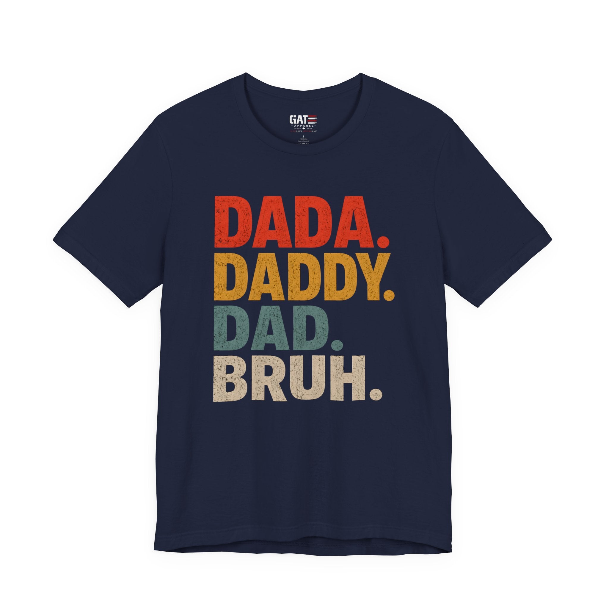 Funny Dad Shirt, Dada Daddy Dad Bruh Tee, Fatherhood Humor Shirt, Father's Day Gift for Dad, New Dad Gift Tee, Dad Life