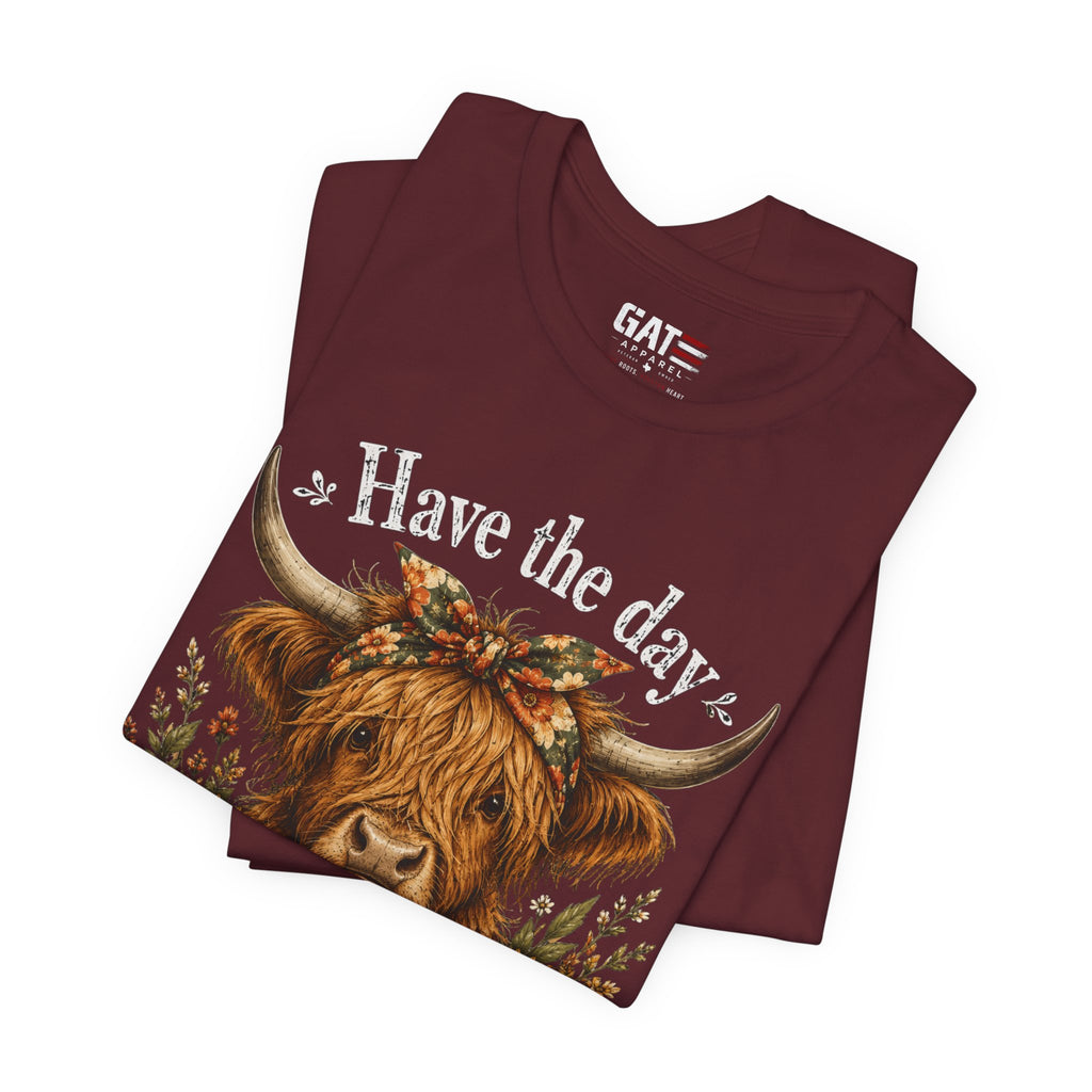 Have the Day You Deserve Highland Cow Shirt, Funny Cowgirl Tee, Western Sunflower Shirt, Sarcastic Country Graphic Gift