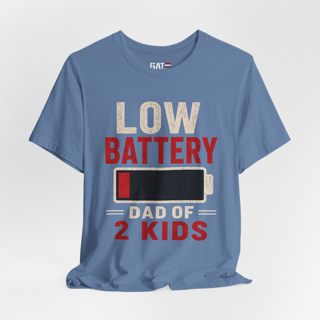 Low Battery Dad of 2 Kids Shirt, Funny Tired Dad Tee, Father of Four Gift, Parenting Humor Shirt, Exhausted Dad Graphic Tee