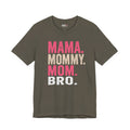 Mama Mommy Mom Bro Shirt, Funny Mom Life Tee, Trendy Mother Graphic T Shirt, Gen Alpha Mom Gift, Cute Mother's Day Shirt
