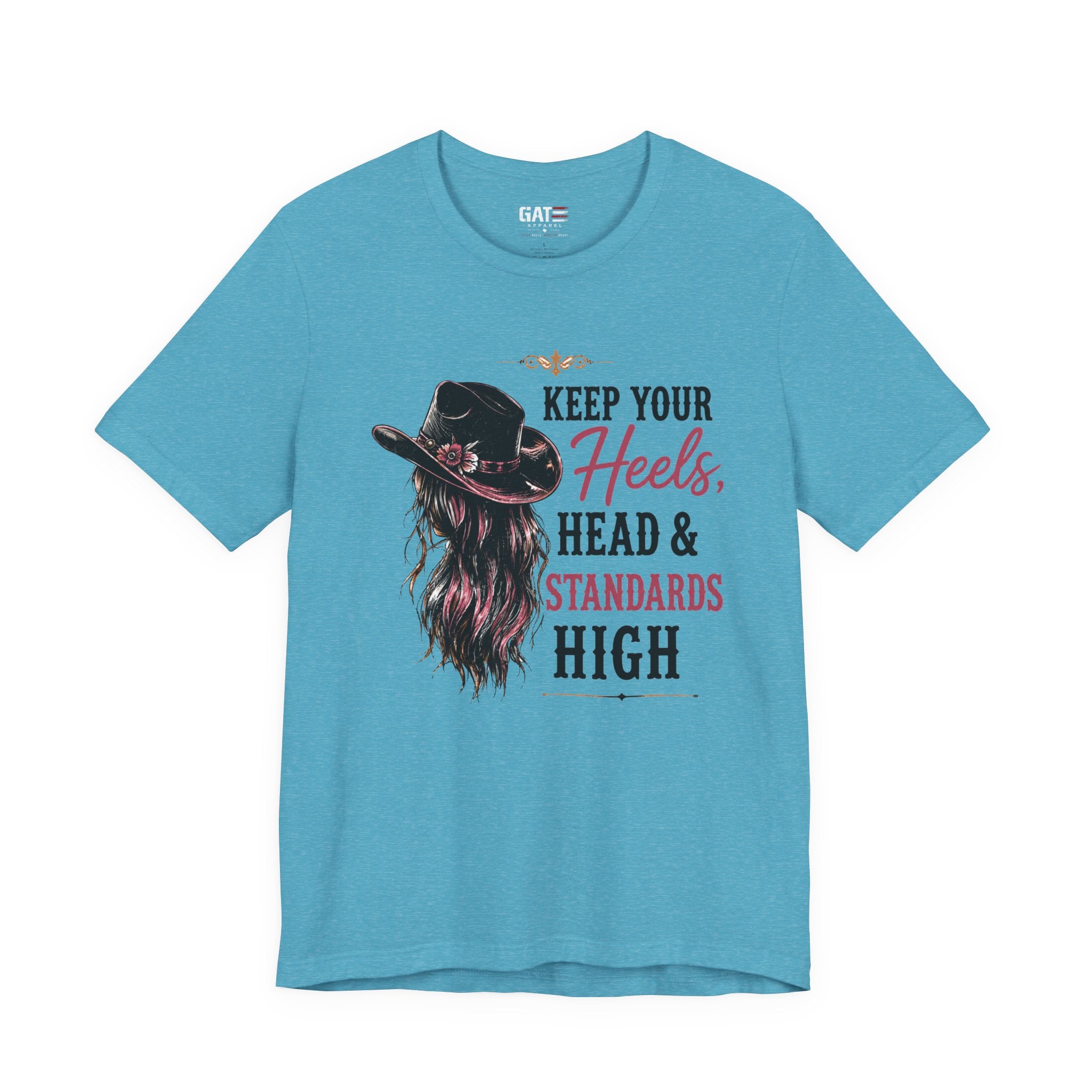 Keep Your Heels, Head, And Standards High