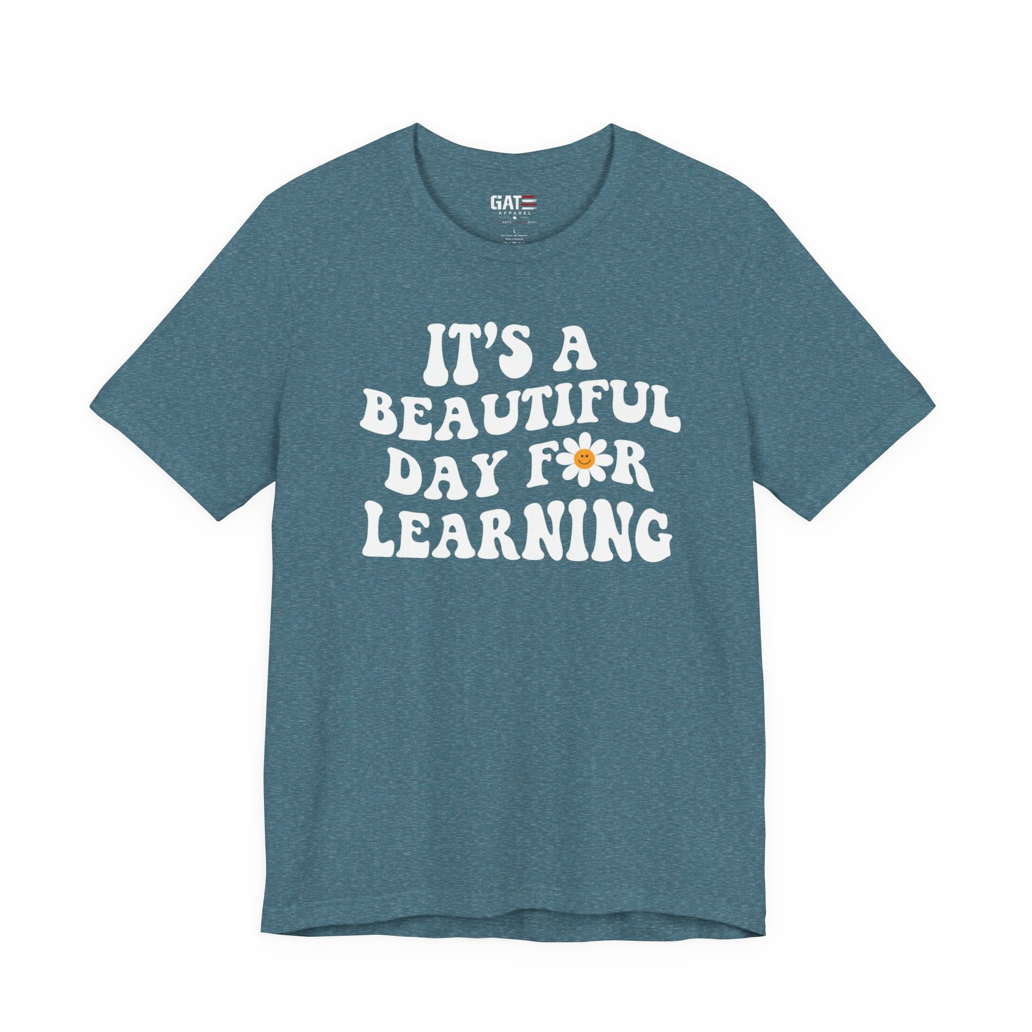 It's a Beautiful Day for Learning T-Shirt|Teacher Shirt