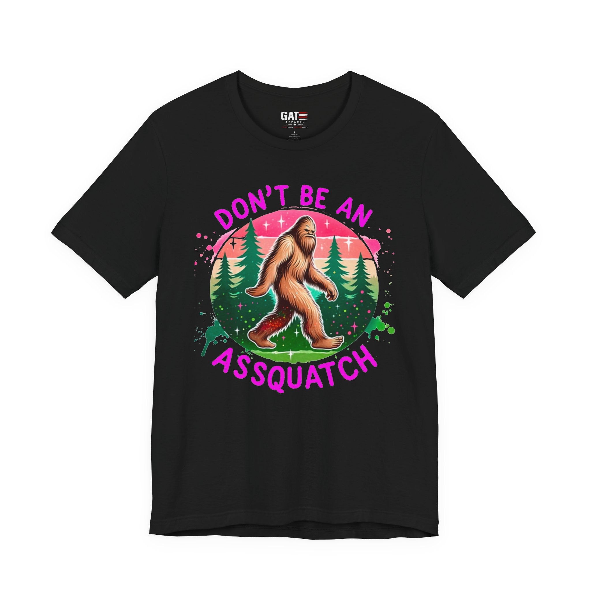 Don't Be An Assquatch Bigfoot T-Shirt — Funny Sasquatch Graphic Tee