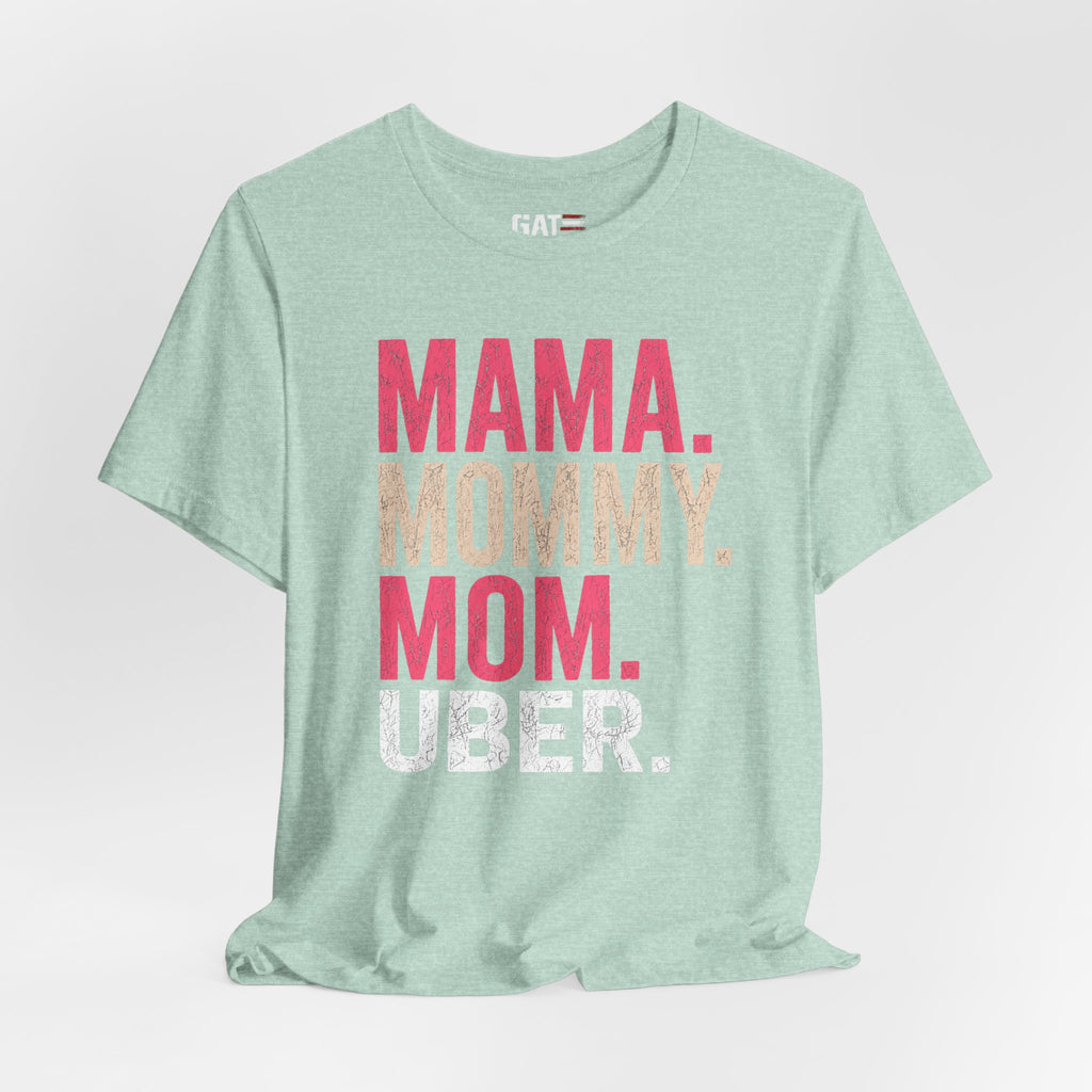 Mama Mommy Mom Uber Shirt, Funny Mom Life Tee, Trendy Mother Graphic T Shirt, Gen Alpha Mom Gift, Cute Mother's Day Shirt