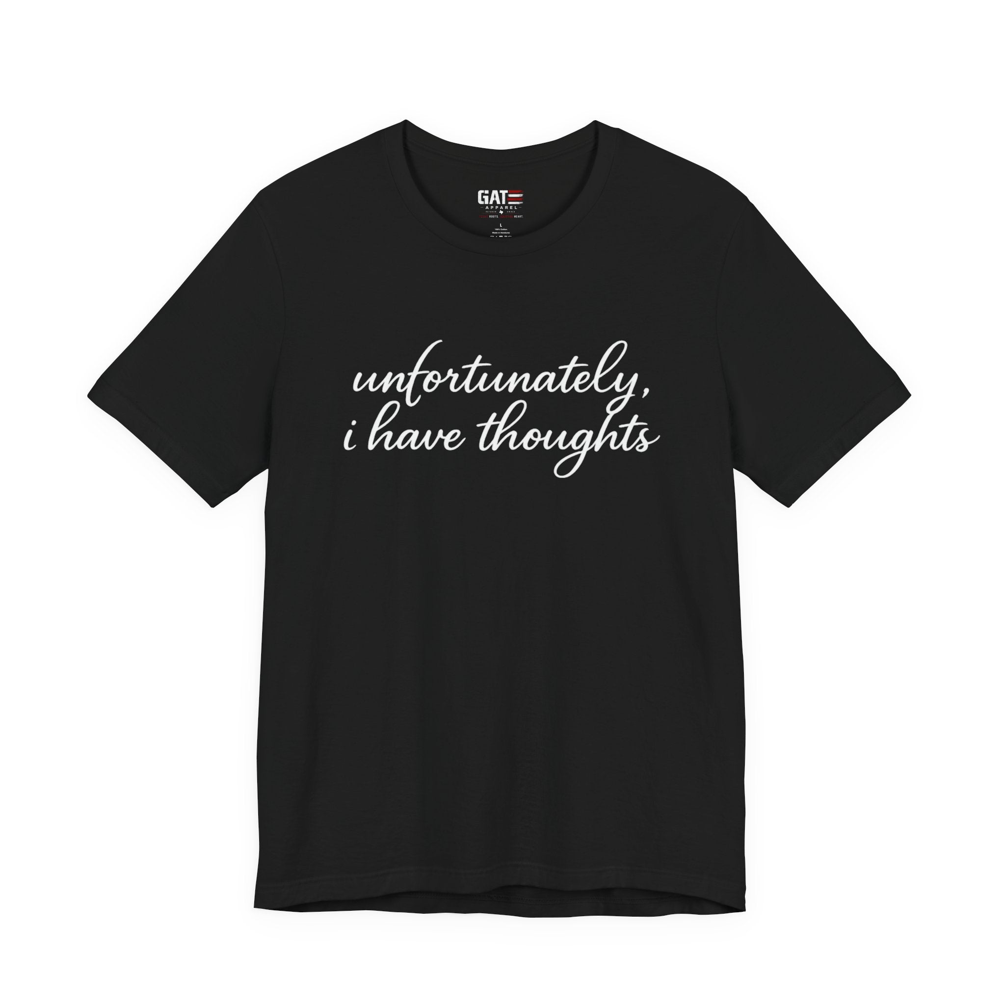 Unfortunately I Have Thoughts Shirt, Funny Introvert Tee, Sarcastic Minimalist Shirt, Anxiety Humor Gift, Trendy Script Tee