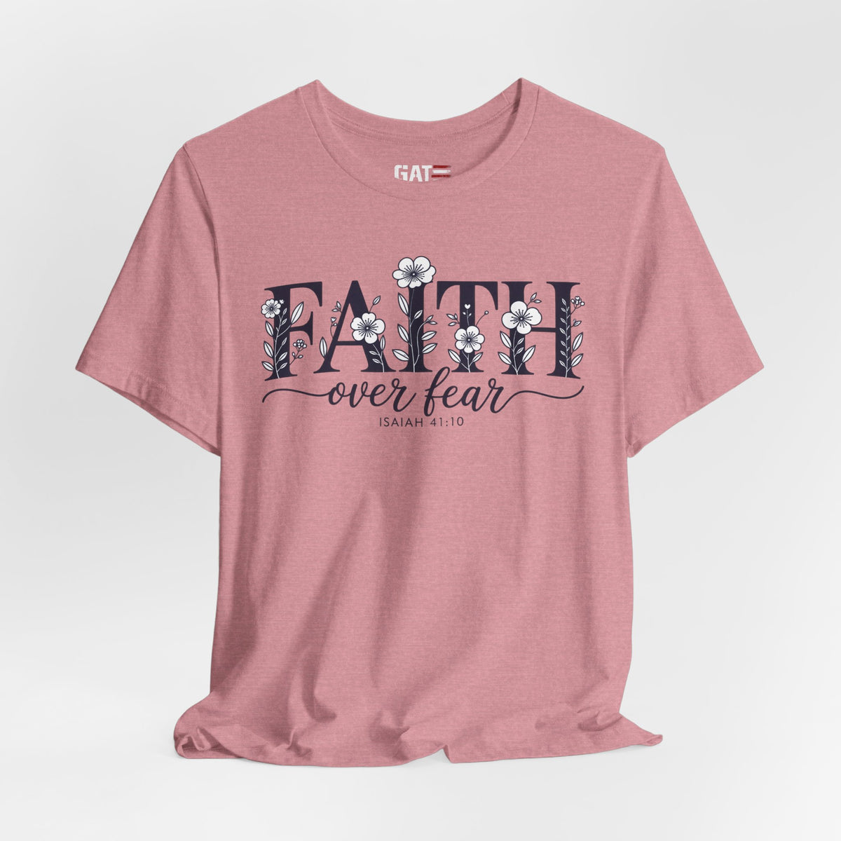 Faith Over Fear Tee — Floral Christian Inspirational Shirt (Psalm 56:3)