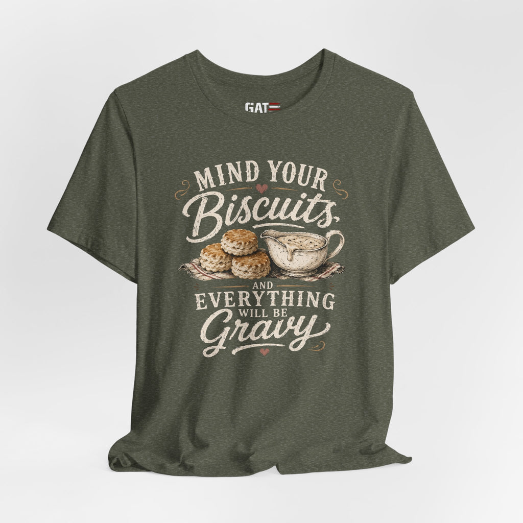 Funny Southern Shirt, Country Kitchen Graphic Tee, Farmhouse Humor Gift, Biscuit Lover Shirt, Southern Mama Tee
