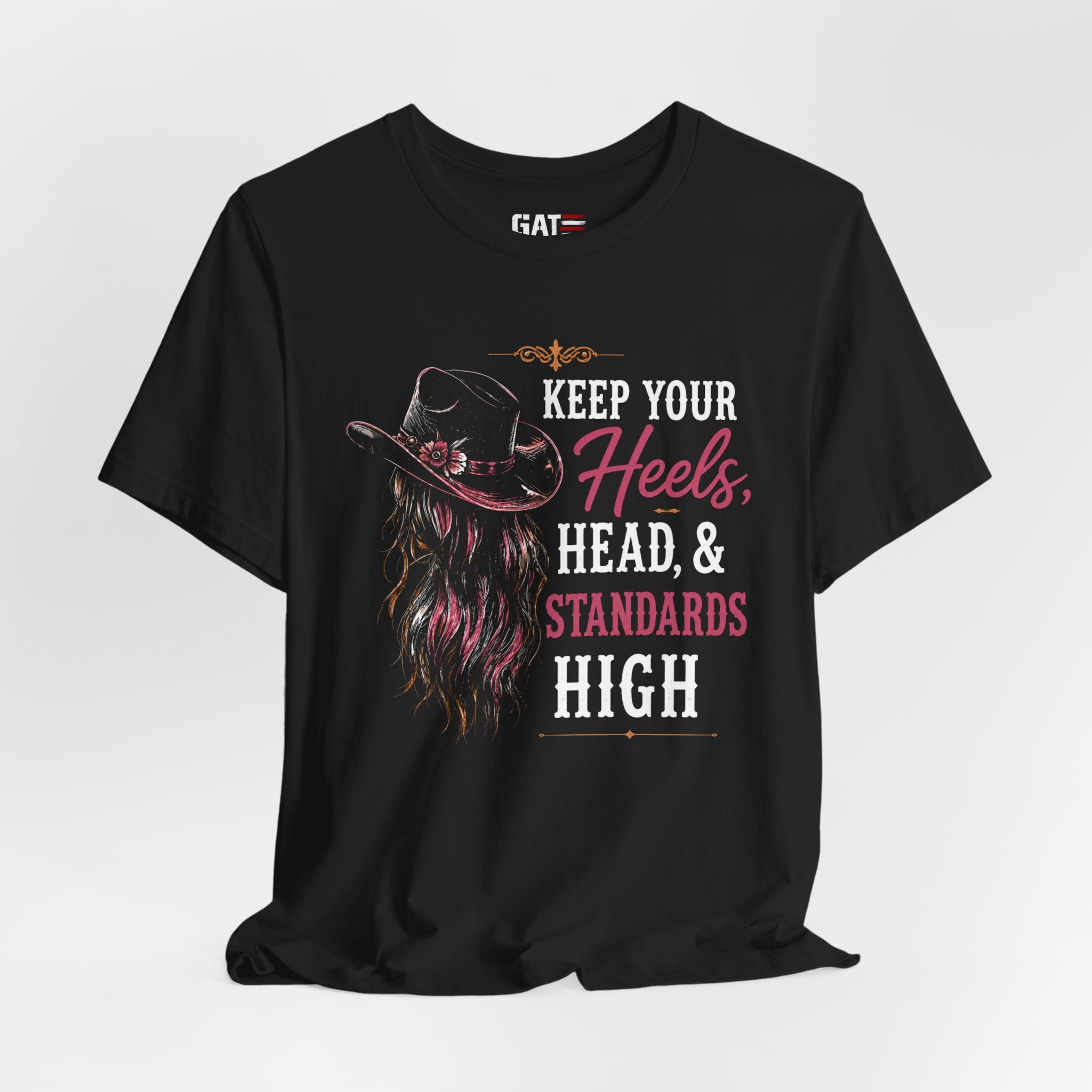 Keep Your Heels, Head, And Standards High