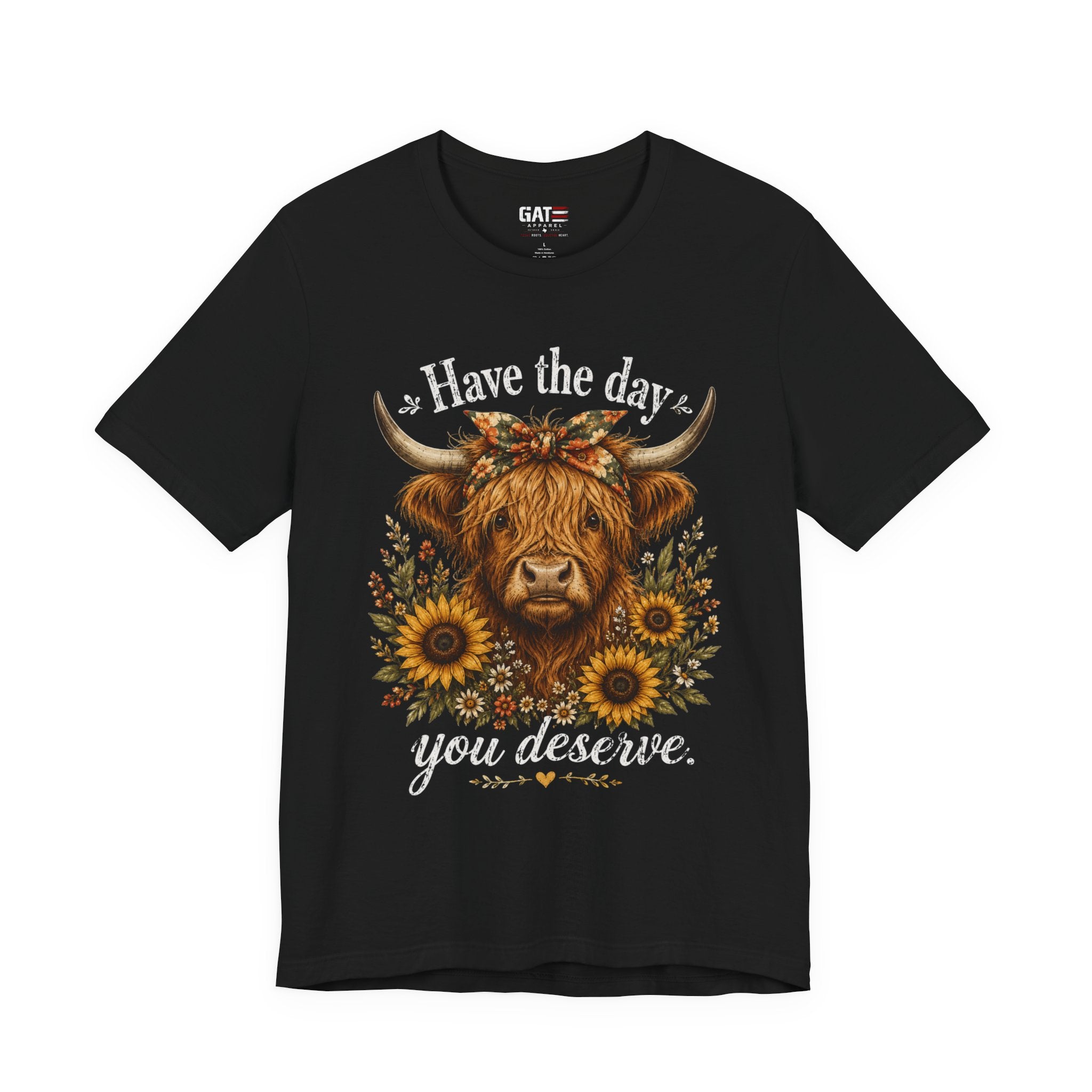 Have the Day You Deserve Highland Cow Shirt, Funny Cowgirl Tee, Western Sunflower Shirt, Sarcastic Country Graphic Gift