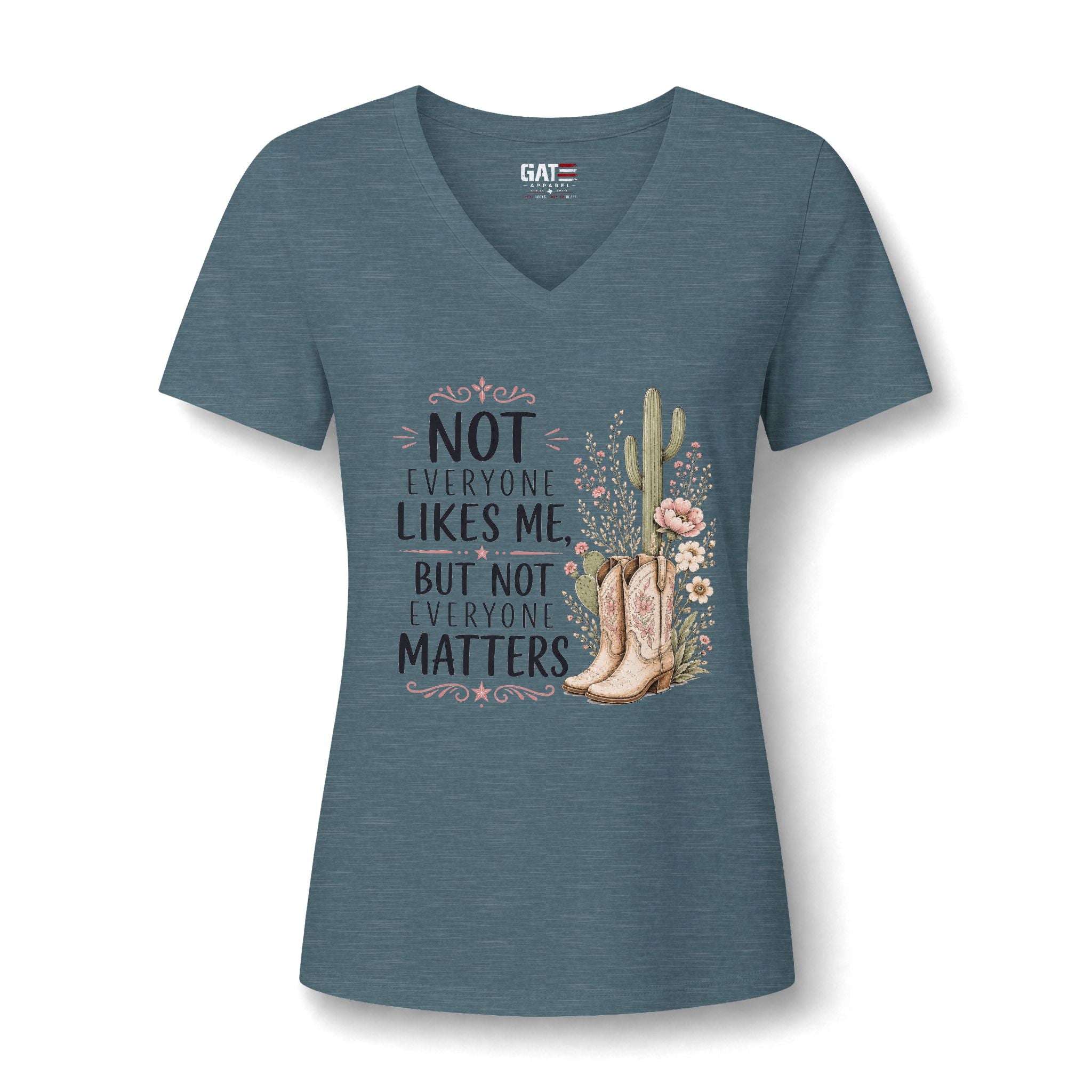 Beth Dutton Women's V-Neck Tee - "Not Everyone Likes Me, But Not Everyone Matters" Western Cactus Boots Design