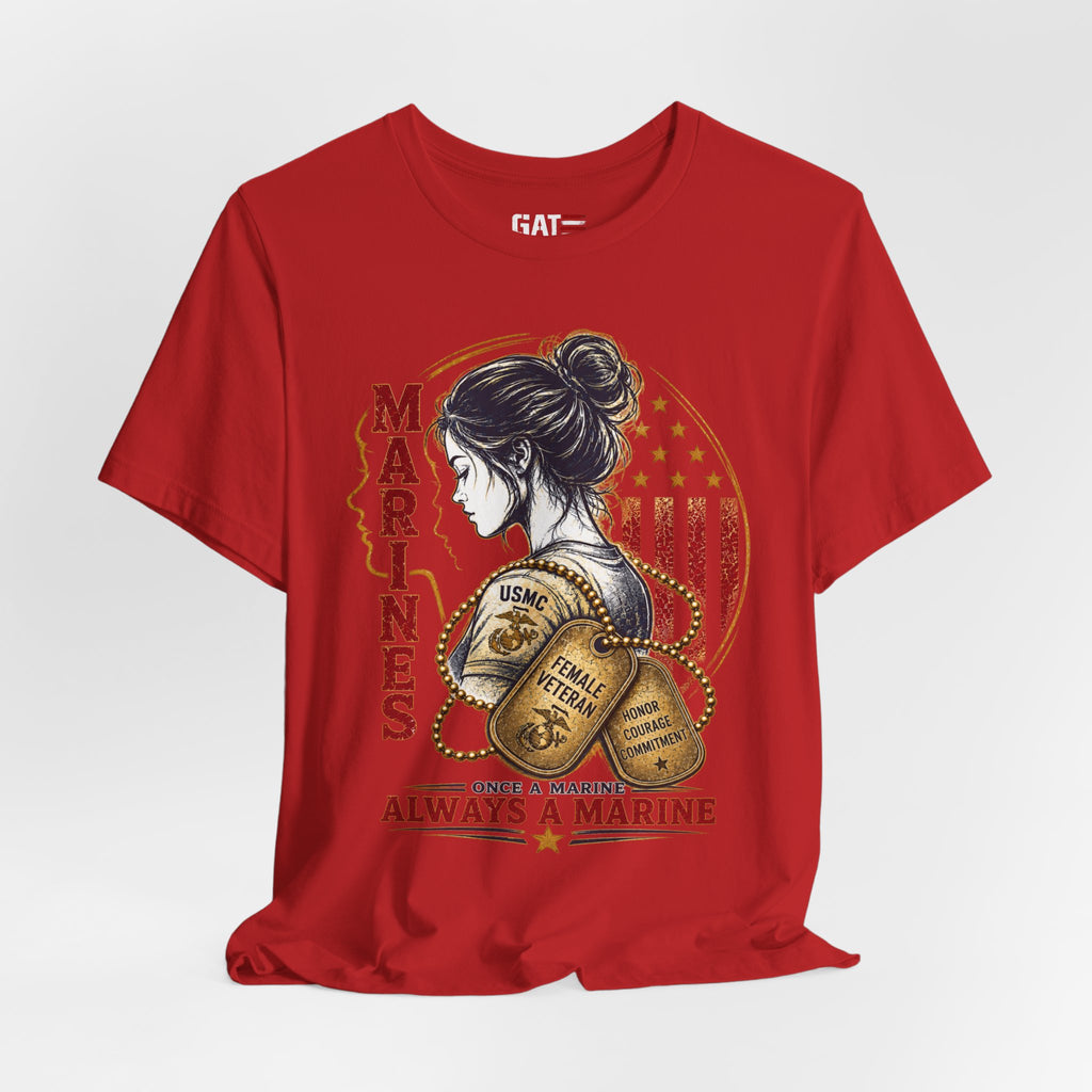 Female Marine Vet T‑Shirt – "Once a Marine, Always a Marine" Patriotic Female Veteran Tee