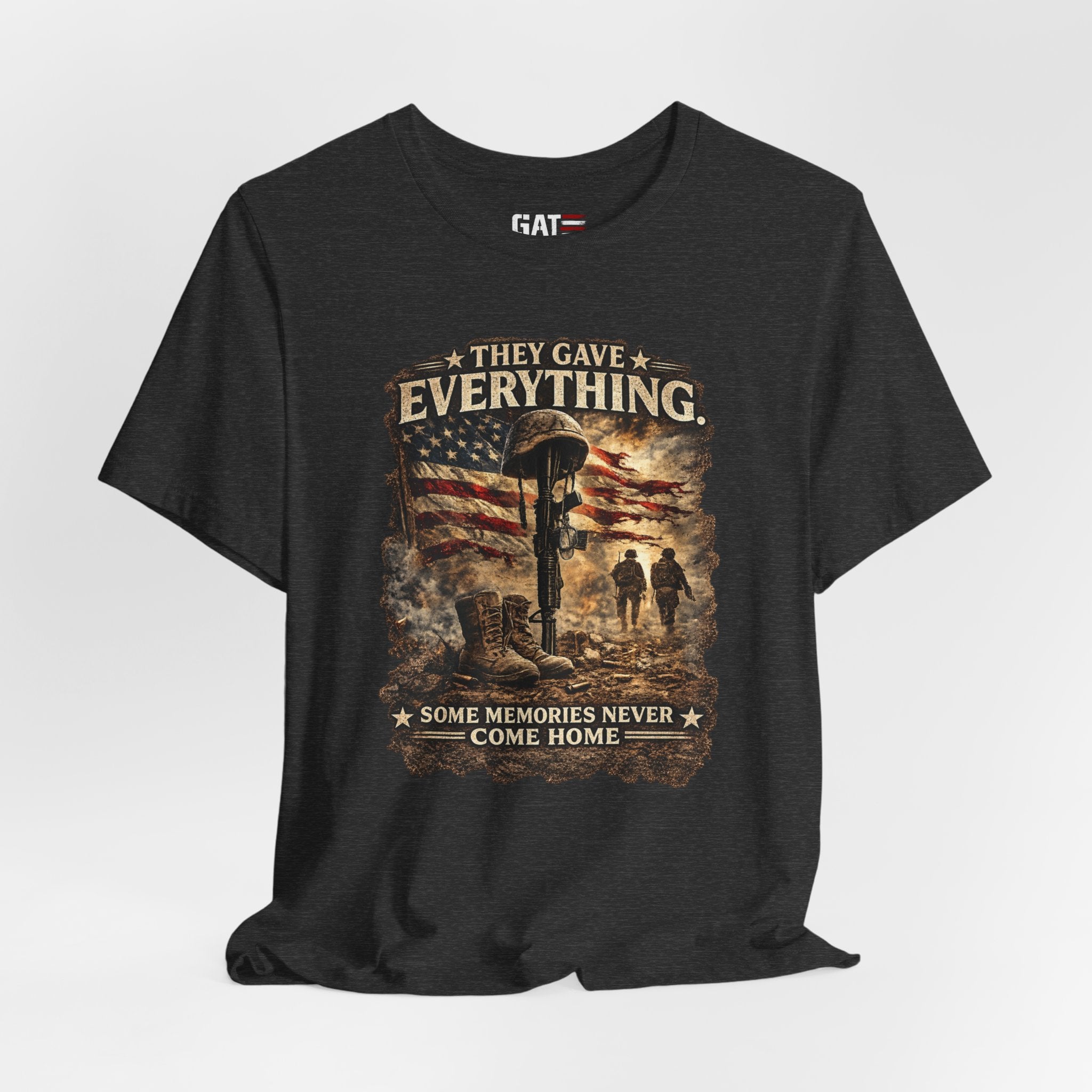 They Gave Everything Memorial T-Shirt — "Some Memories Never Come Home" Patriotic Veteran Tribute Tee