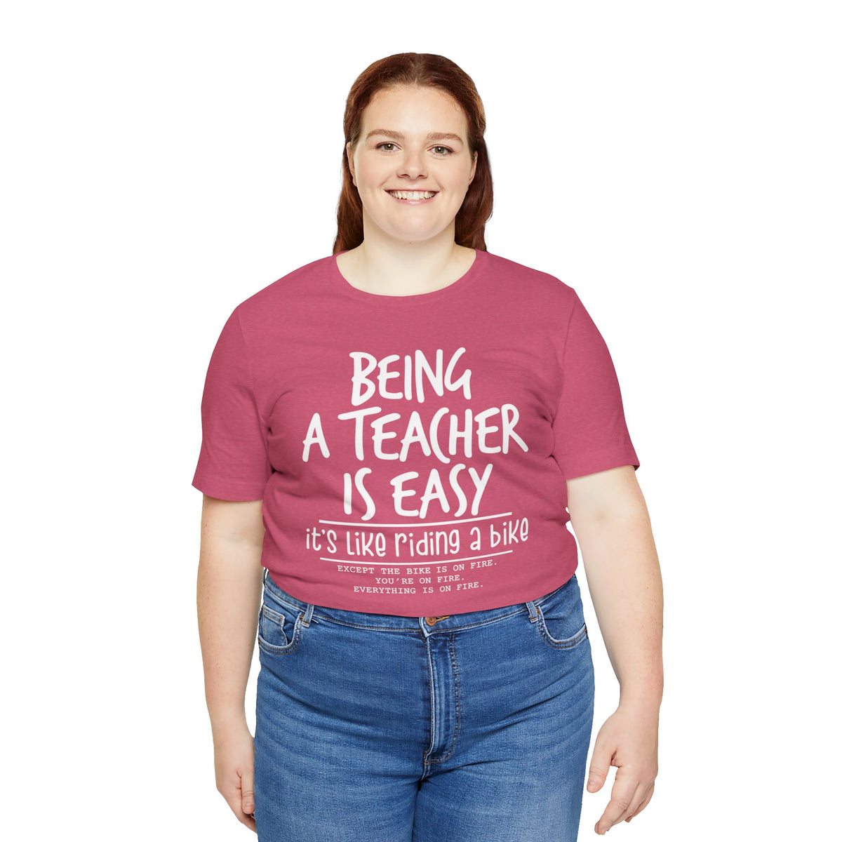 Teacher T-Shirt "Being a Teacher Is Easy" Humorous Quote Tee