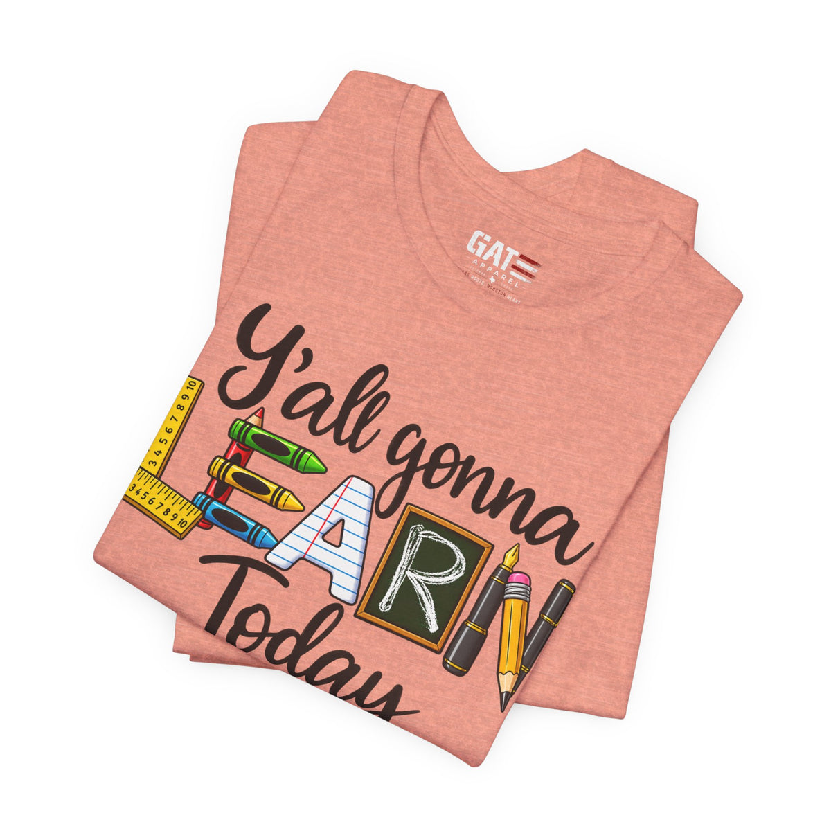 Funny Teacher Shirt – Y’all Gonna Learn Today – product photo