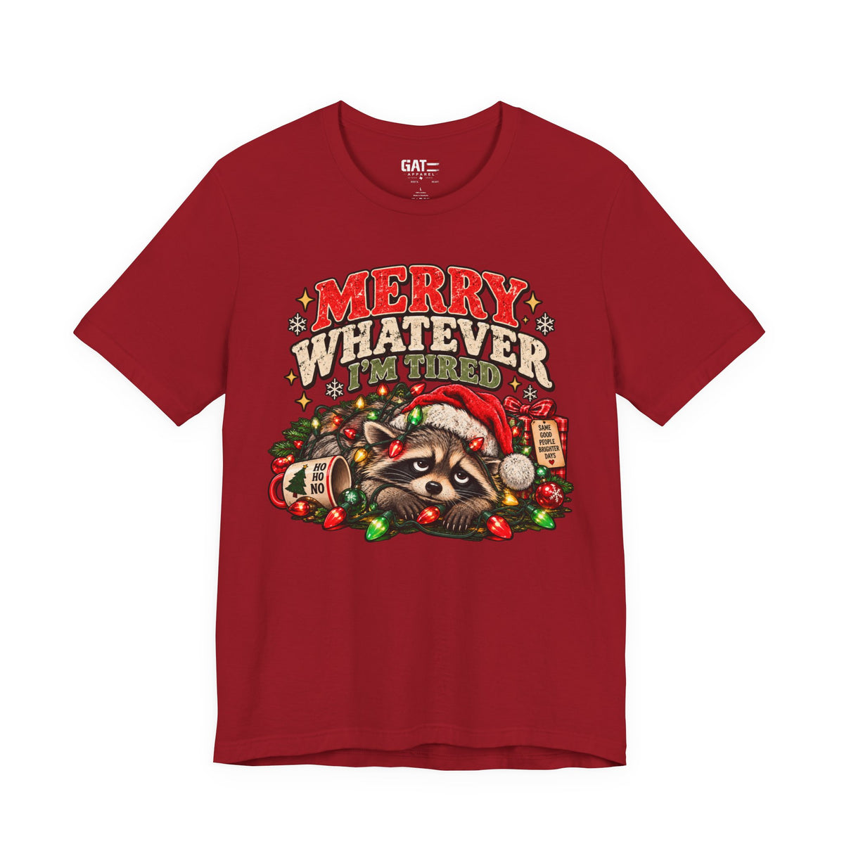 Merry Whatever Raccoon Christmas Shirt | Funny Holiday Tee
