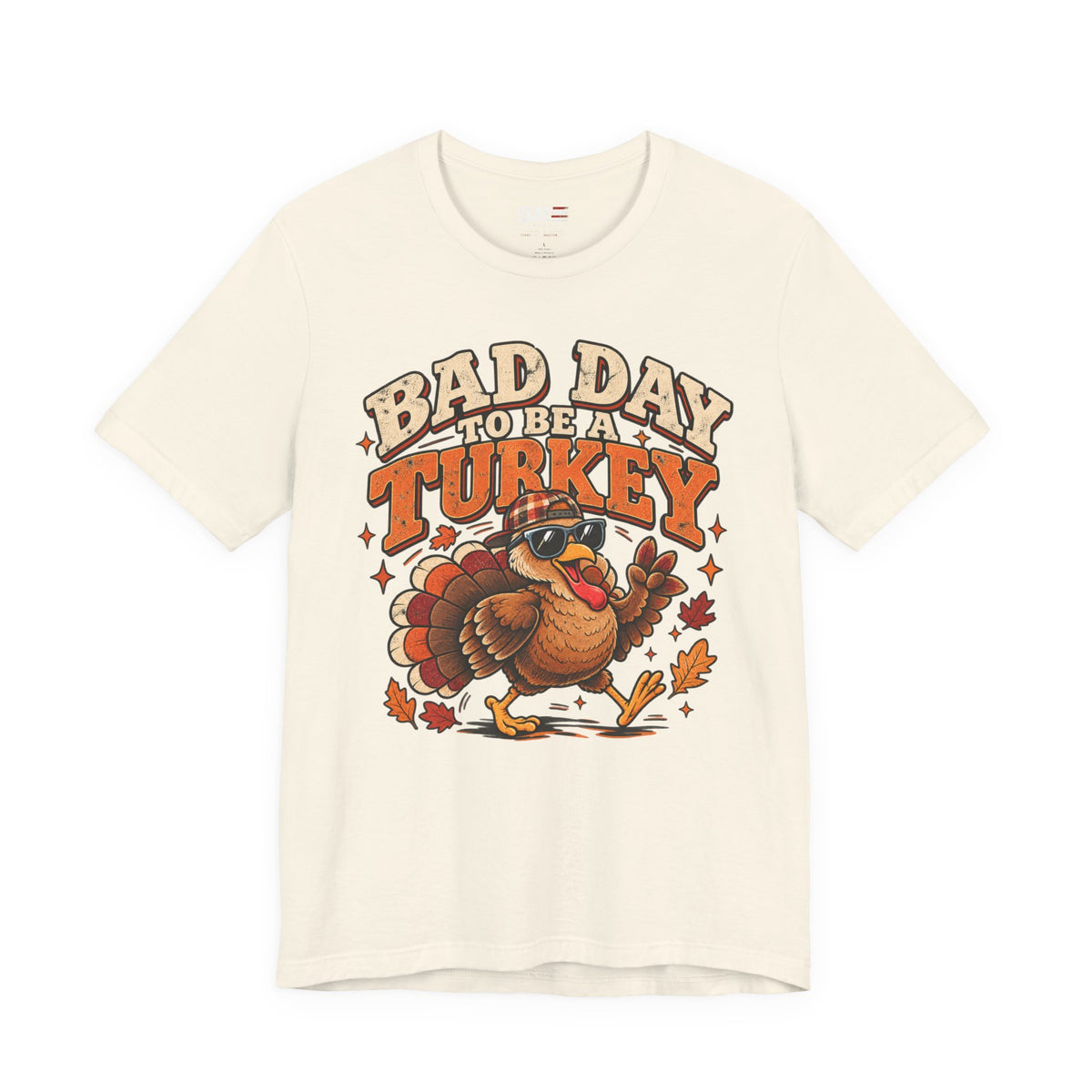 Bad Day to Be a Turkey Tee - Funny Thanksgiving Turkey T‑Shirt