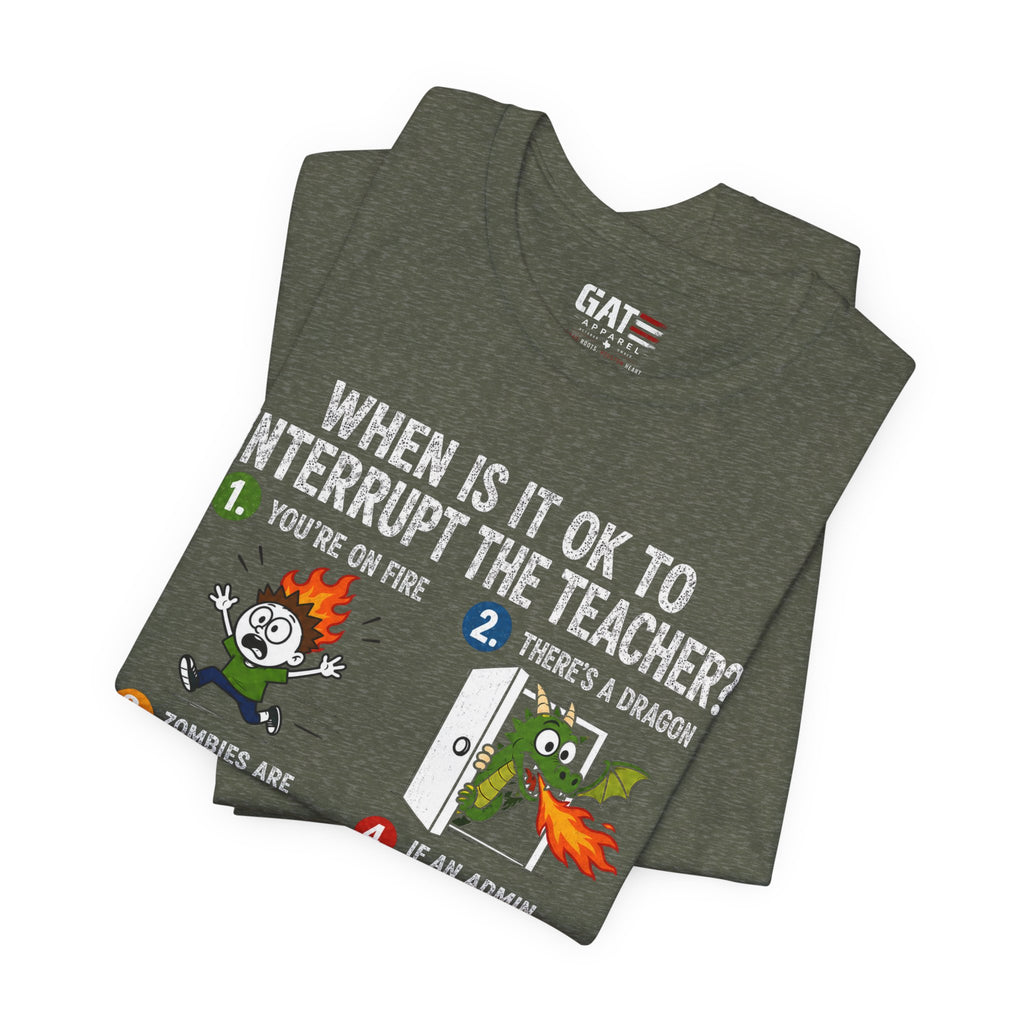 Funny Teacher Shirt, Teacher Humor Tee, Teacher Appreciation Gift, Back to School Shirt, Classroom Humor Gift for Teachers