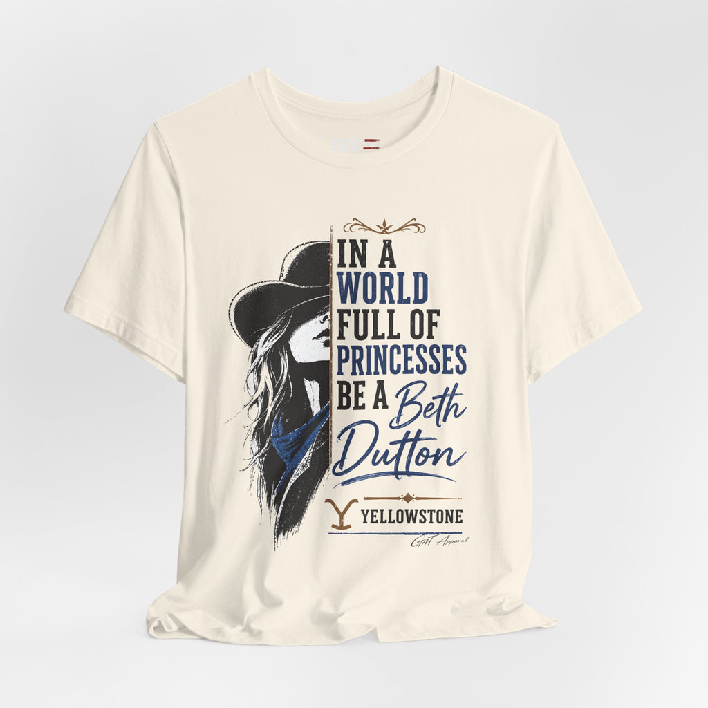 Be Like Beth Dutton Shirt | Western Cowgirl Graphic Tee | Yellowstone Inspired Women's Shirt | Dutton Ranch