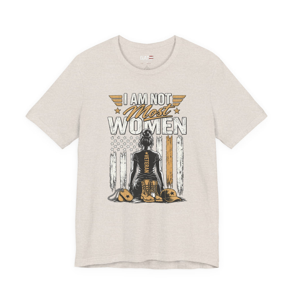 I Am Not Most Women Female Veteran Shirt | Style 2