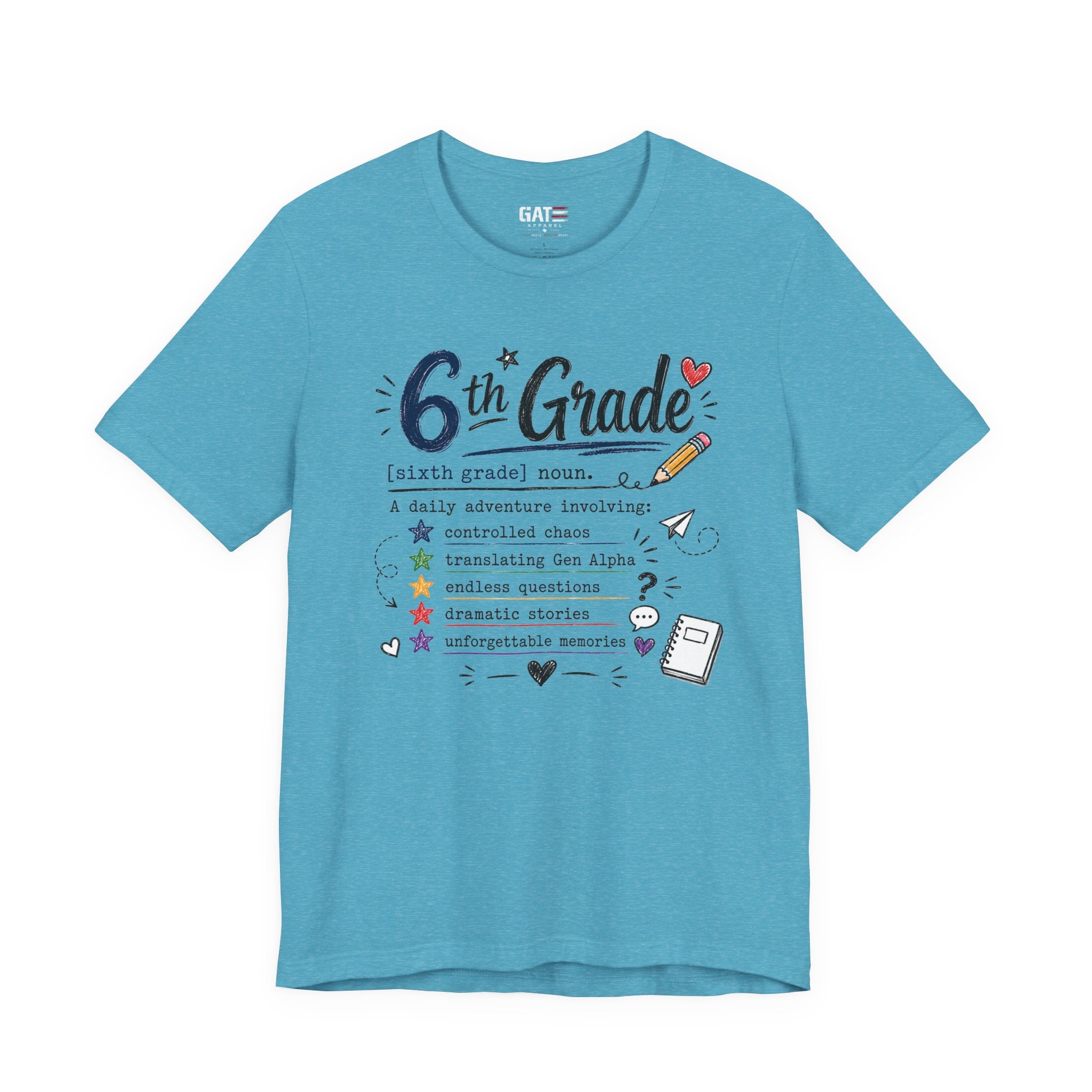 6th Grade Teacher Shirt, Funny Teacher Tee, Middle School Teacher Gift, Gen Alpha Teacher Shirt, Classroom Humor Tee