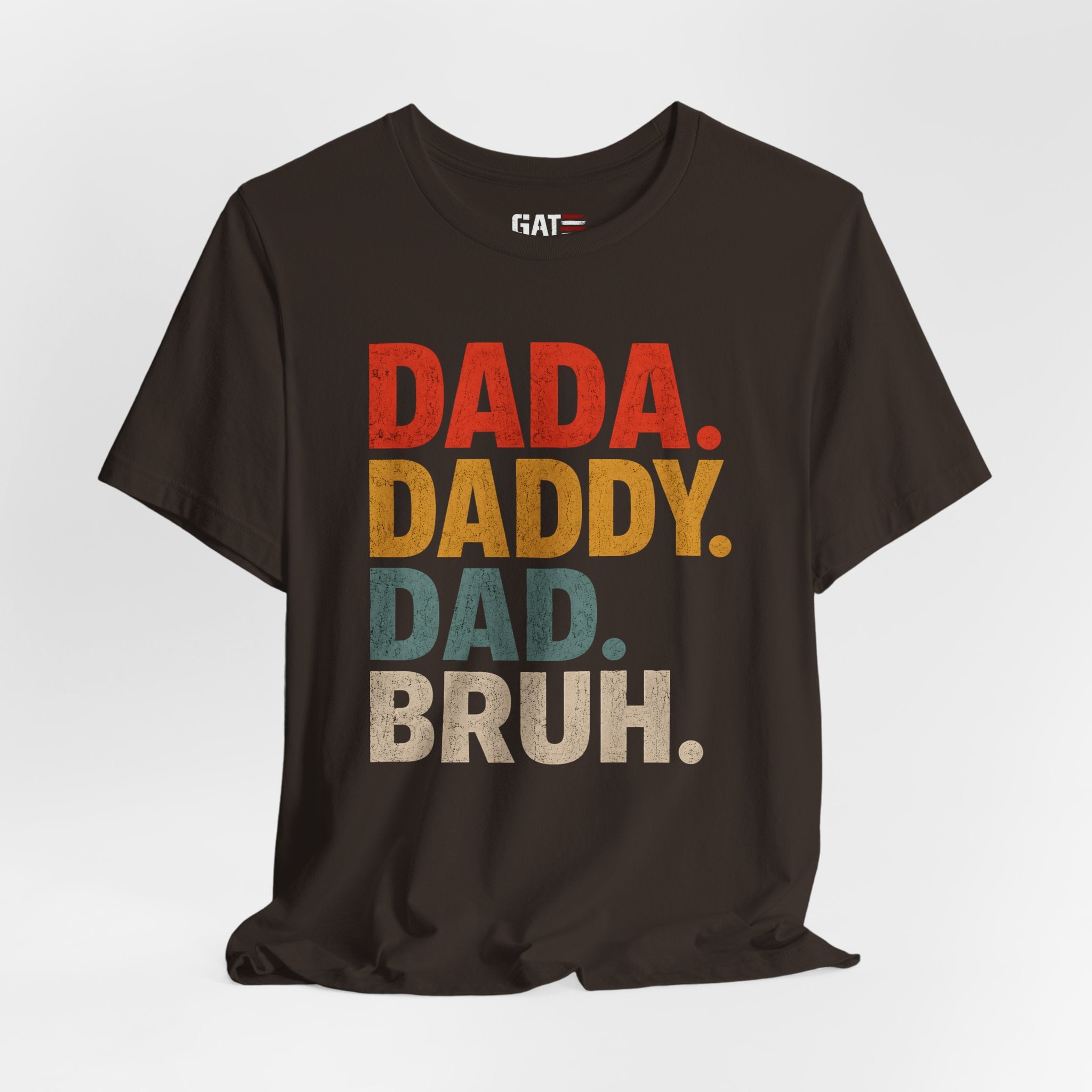 Funny Dad Shirt, Dada Daddy Dad Bruh Tee, Fatherhood Humor Shirt, Father's Day Gift for Dad, New Dad Gift Tee, Dad Life