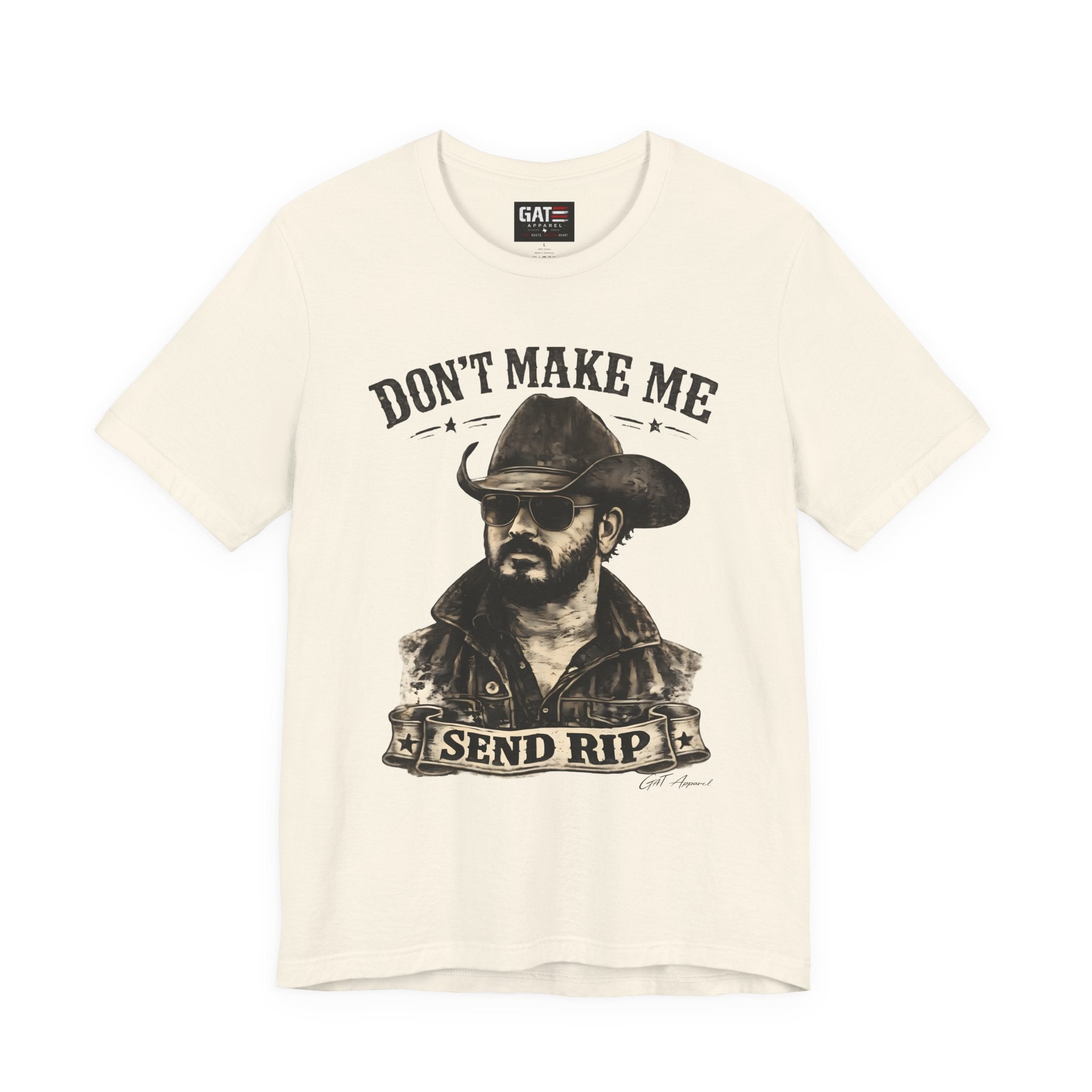 Don't Make Me Send Rip Shirt | Dutton Ranch | Yellowstone Inspired Graphic T-Shirt
