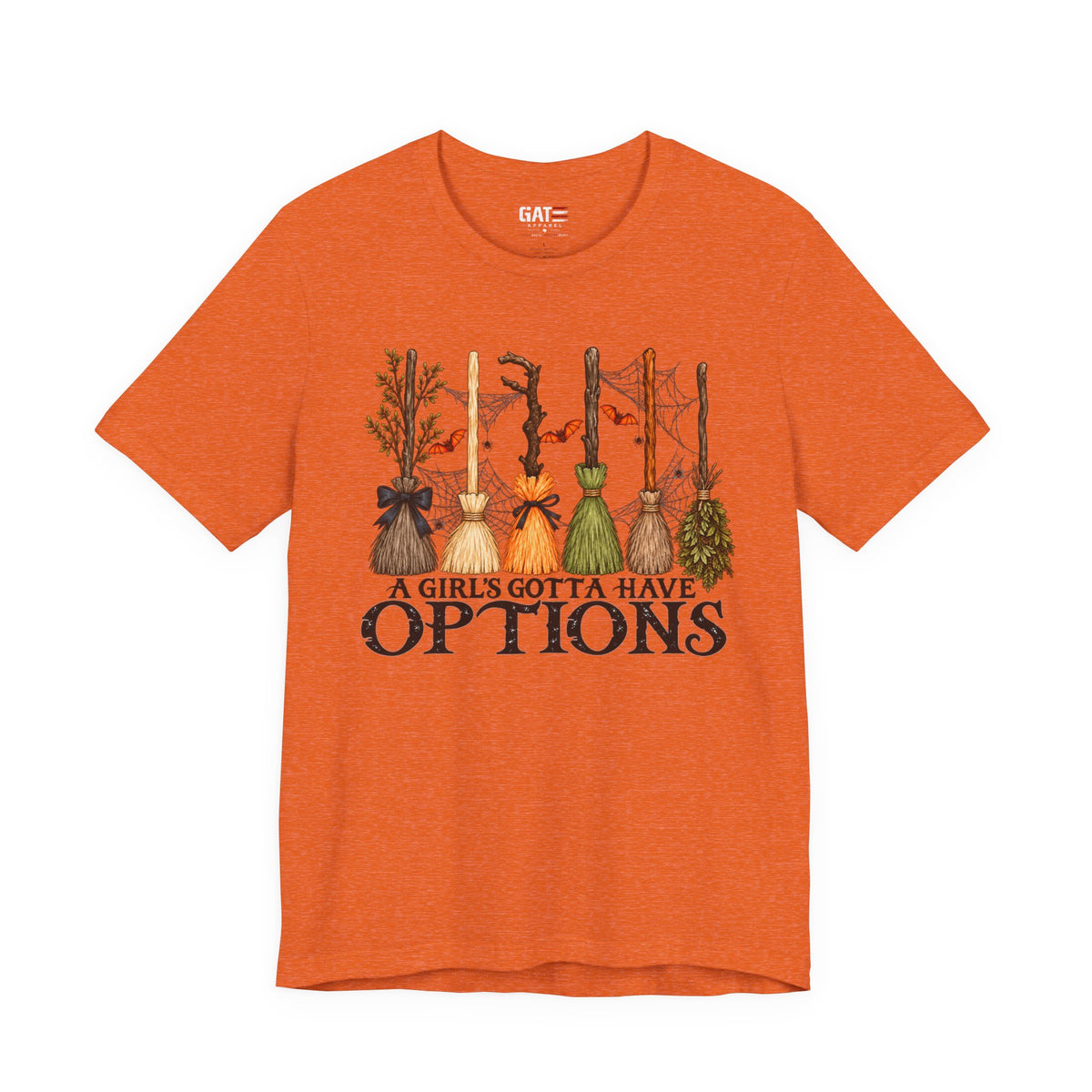 A Girl's Gotta Have Options Witch Brooms T-Shirt - product image 1
