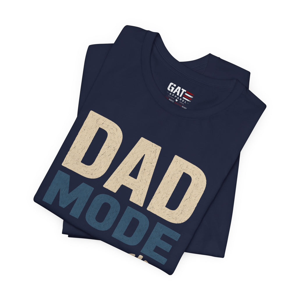 Dad Mode On Shirt, Funny Dad T Shirt, Father's Day Gift for Dad, New Dad Shirt, Daddy Mode Activated Tee, Dad Life Shirt