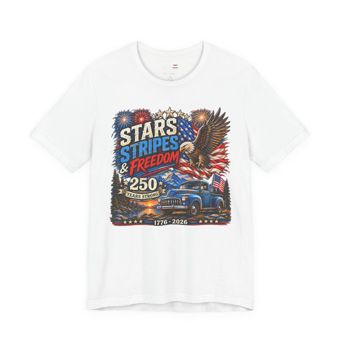 Stars Stripes & Freedom 250th Anniversary Shirt | Patriotic Tee