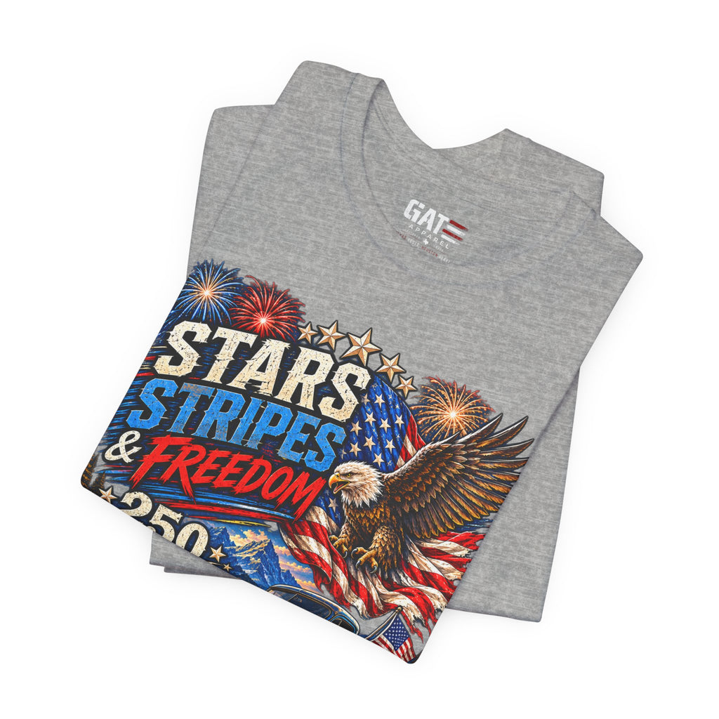 Stars Stripes & Freedom 250th Anniversary Shirt | Patriotic Tee