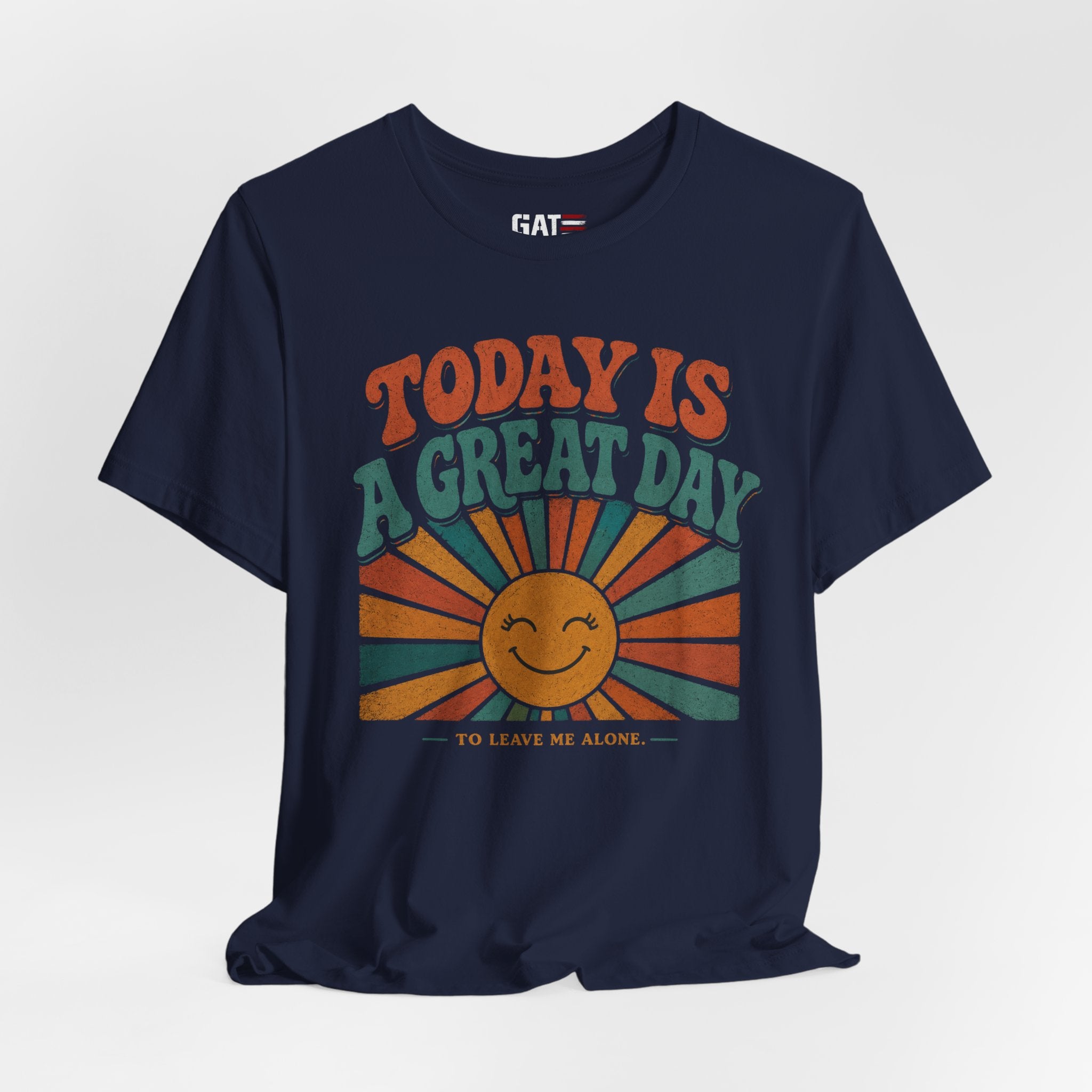 Today Is a Great Day to Leave Me Alone Shirt, Funny Introvert Shirt, Leave Me Alone Tee, Sarcastic Quote Graphic Tee