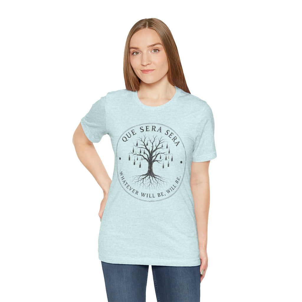 FromVille|Que Sera Sera Tree T-Shirt — "Whatever Will Be, Will Be" Casual Tee