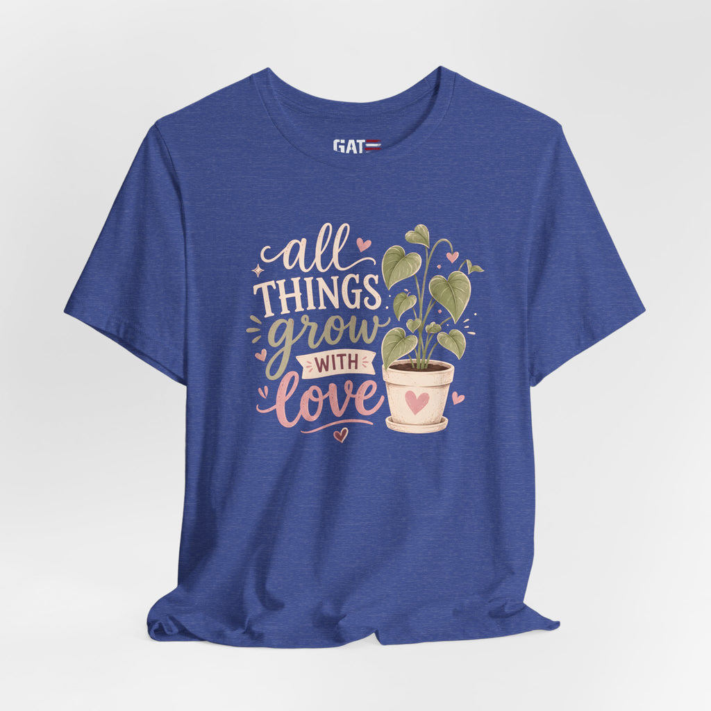 Plant Lover Shirt, All Things Grow With Love Shirt, Gardening Shirt, Botanical Tee, Plant Mom Gift, Flower Lover
